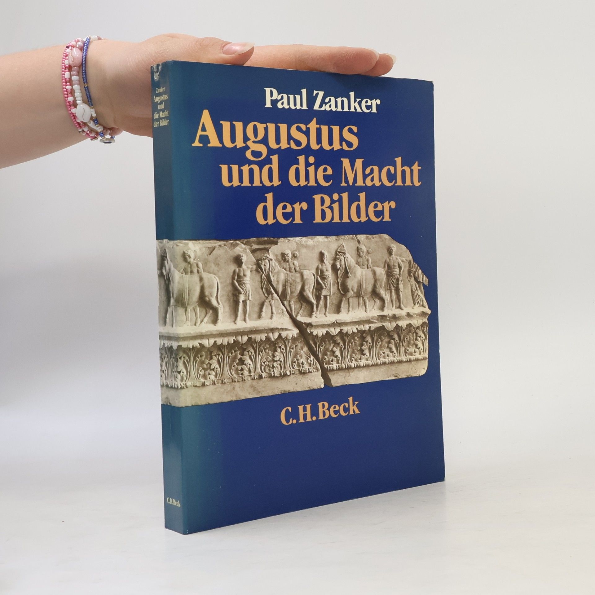 Paul Zanker Augustus und die Macht der Bilder