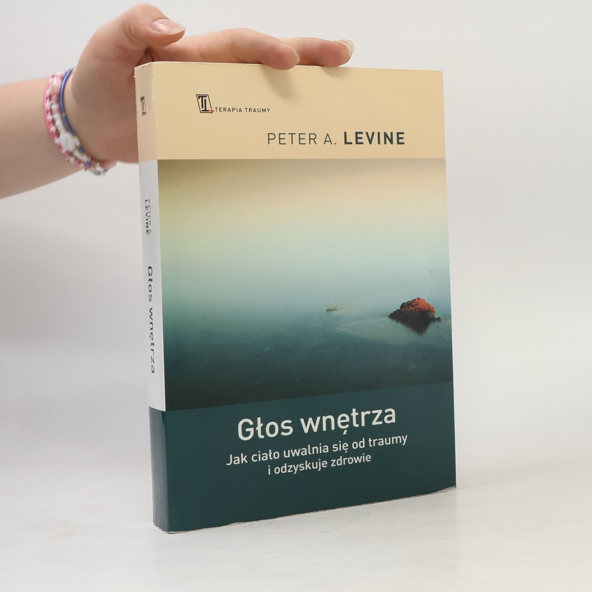 Paweł Karpowicz Głos wnętrza. Jak ciało uwalnia się od traumy i odzyskuje zdrowie