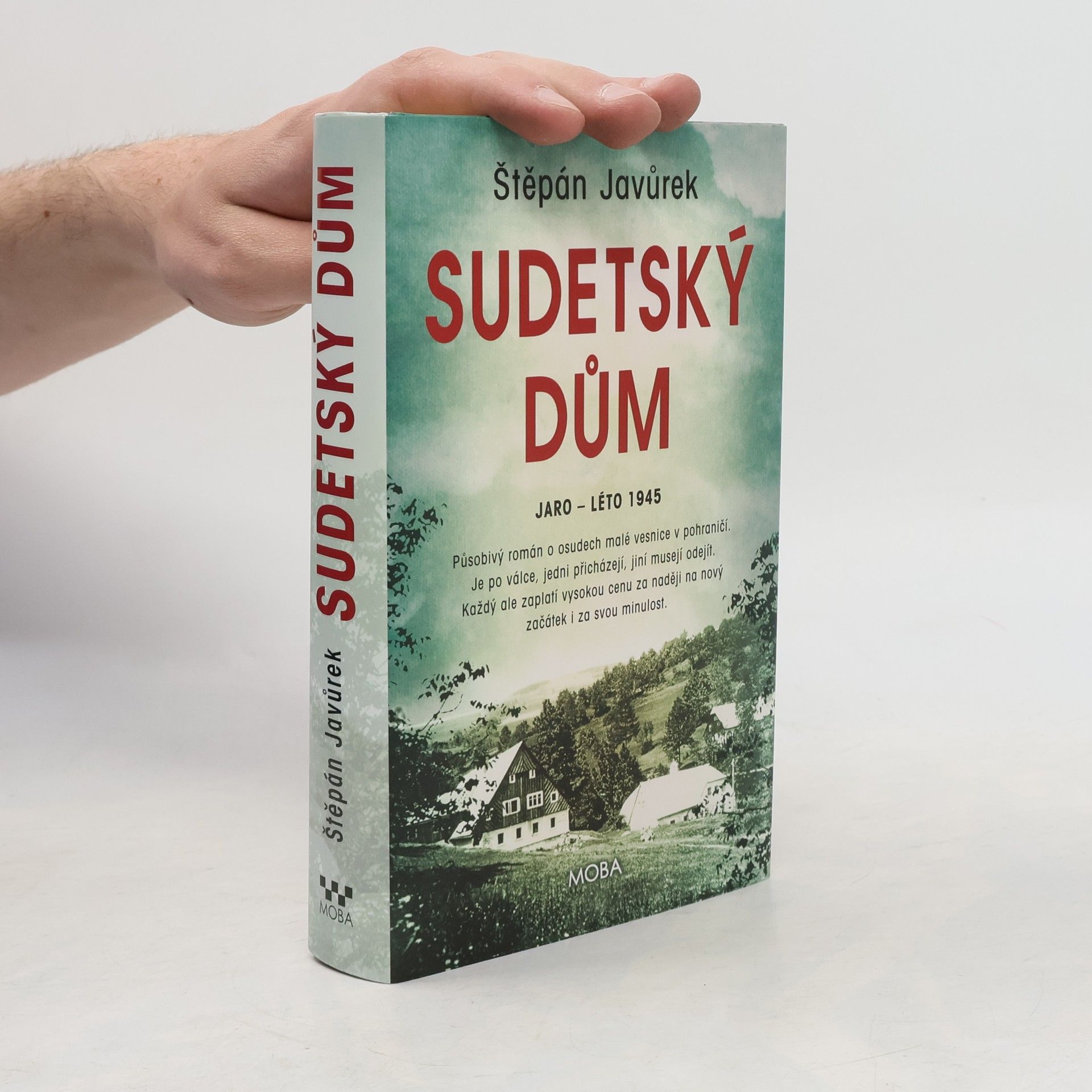 Štěpán Javůrek Sudetský dům : jaro - léto 1945