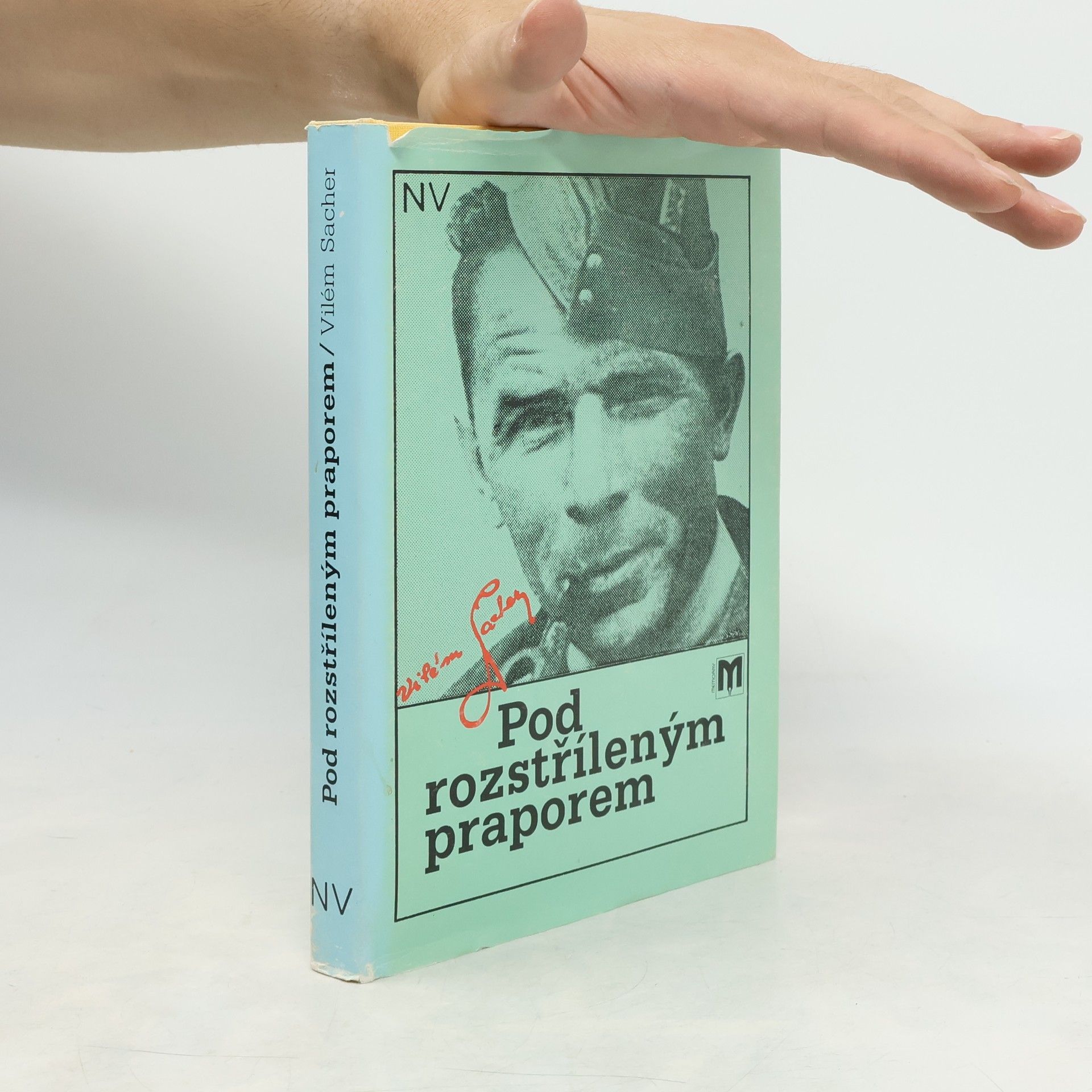 Vilém Sacher Pod rozstříleným praporem