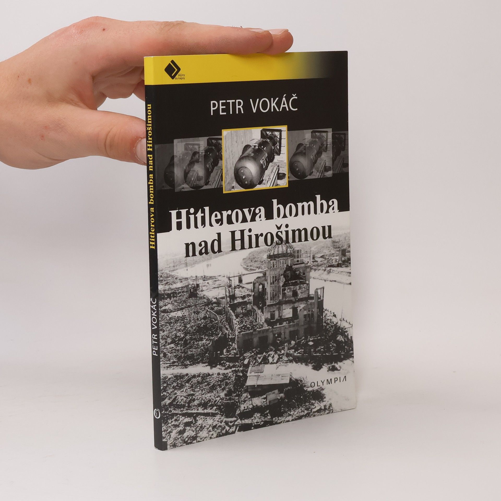 Petr Vokáč Hitlerova bomba nad Hirošimou