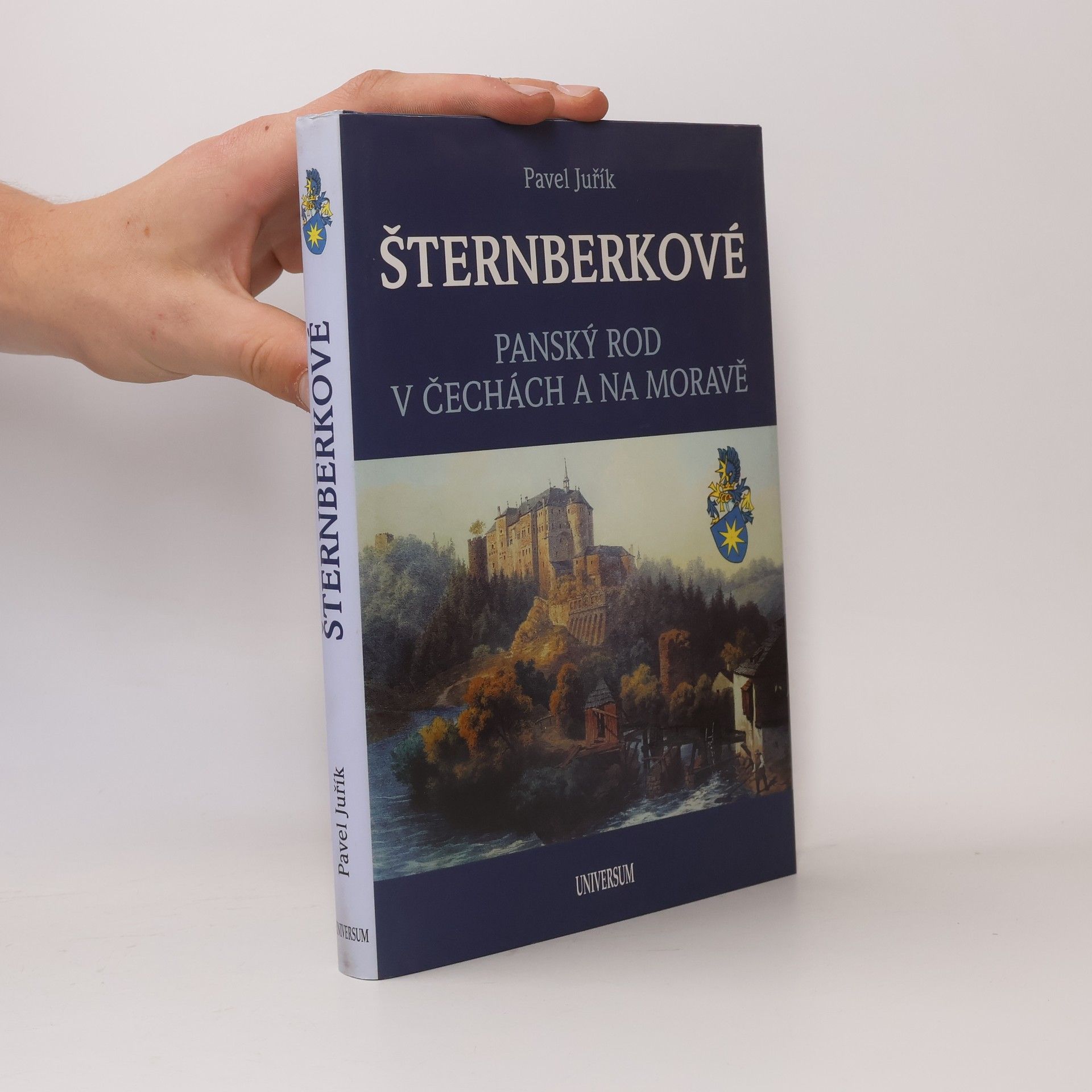 Pavel Juřík Šternberkové : panský rod v Čechách a na Moravě