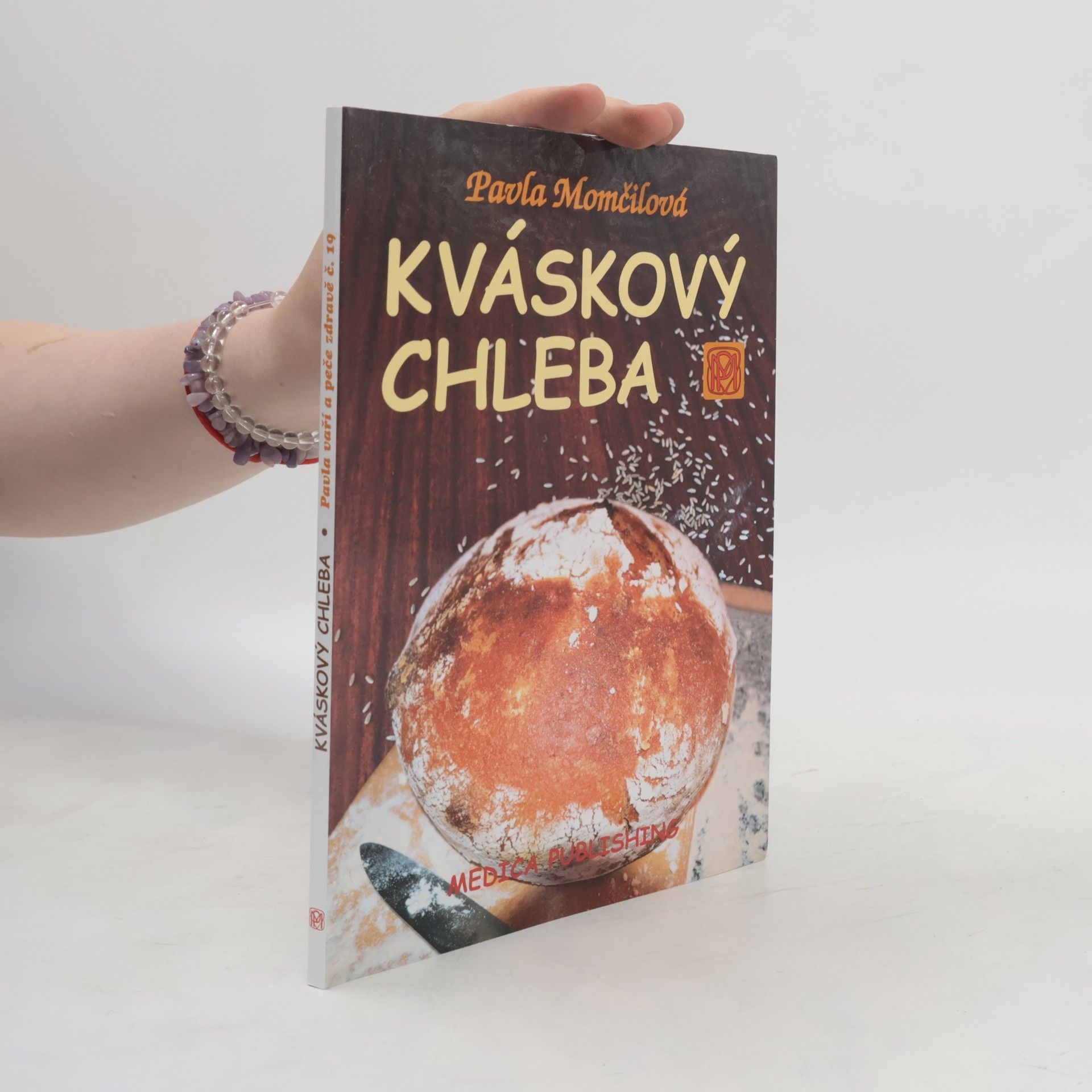 Pavla Momčilová Kváskový chleba