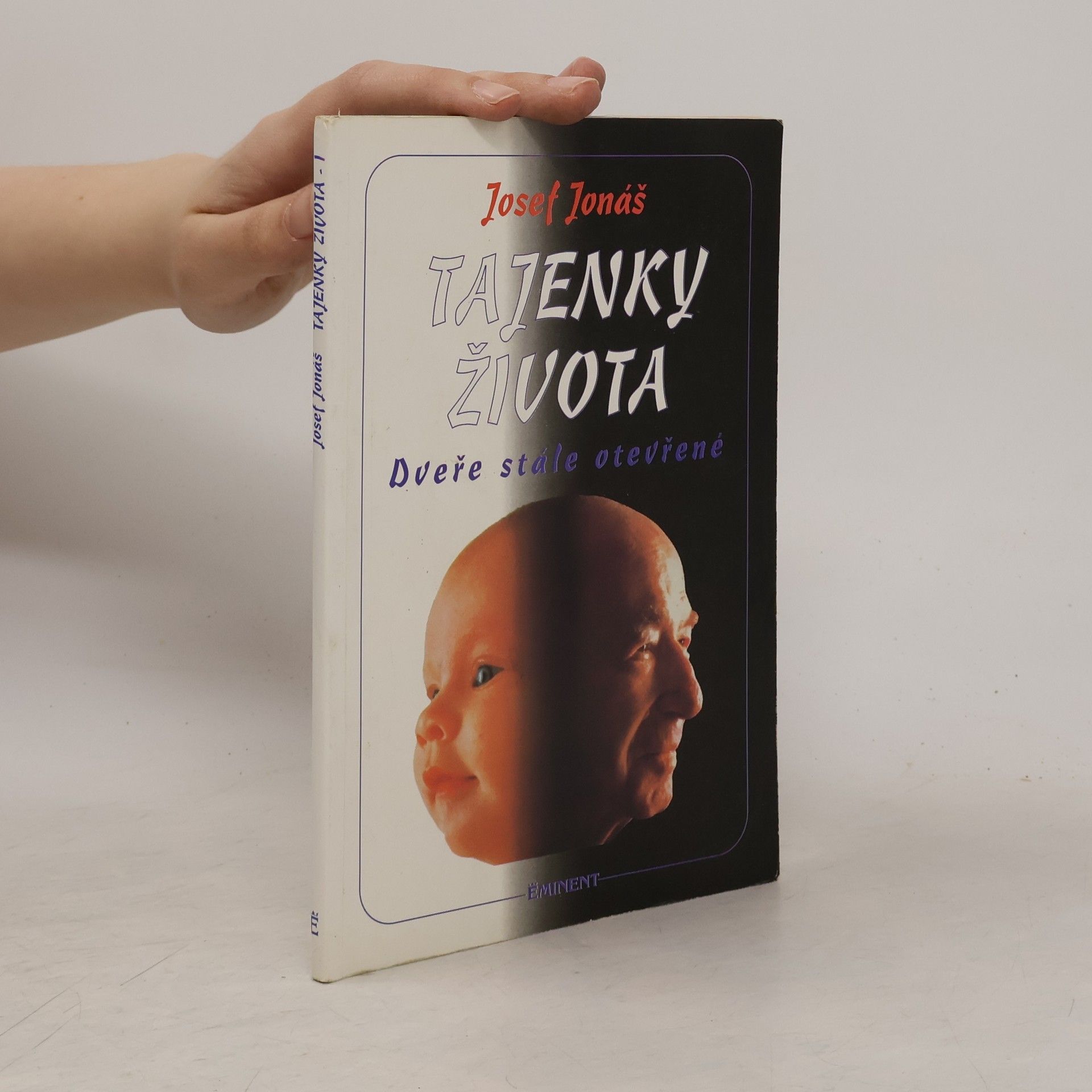 Josef Jonáš Tajenky života. Dveře stále otevřené