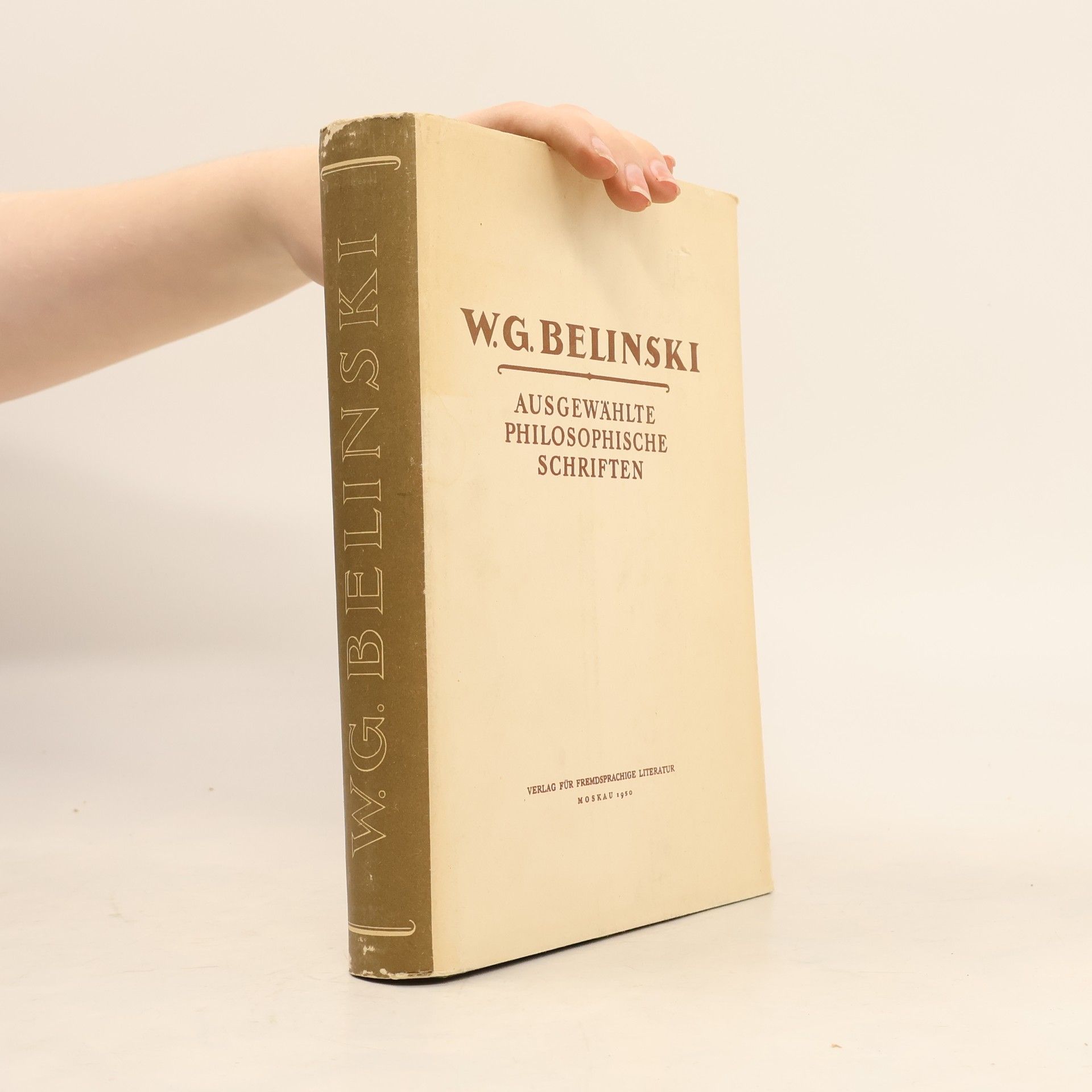 Vissarion Grigorievič Belinskij Ausgewählte Philosophische Schriften