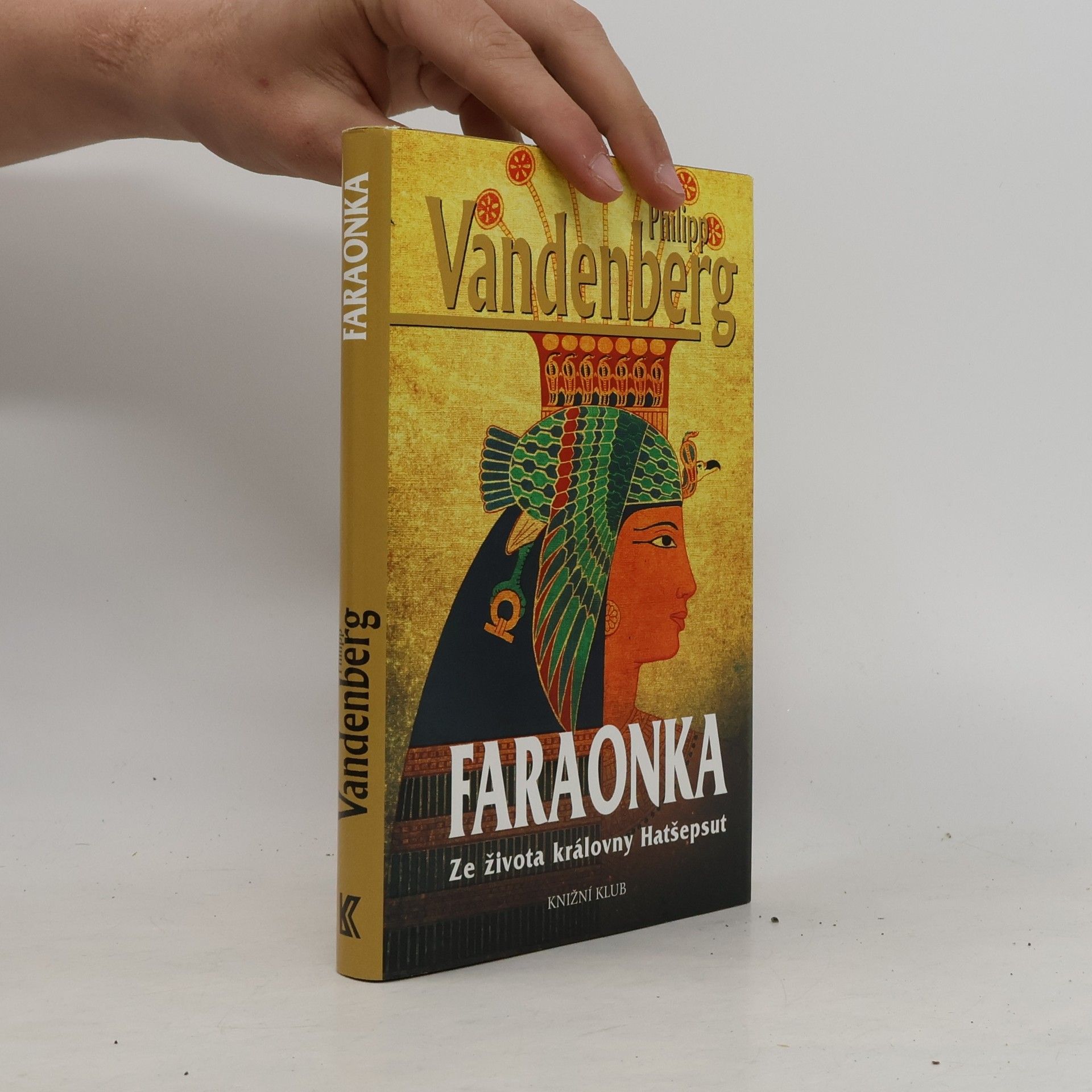 Philipp Vandenberg Faraonka. ze života královny Hatšepsut