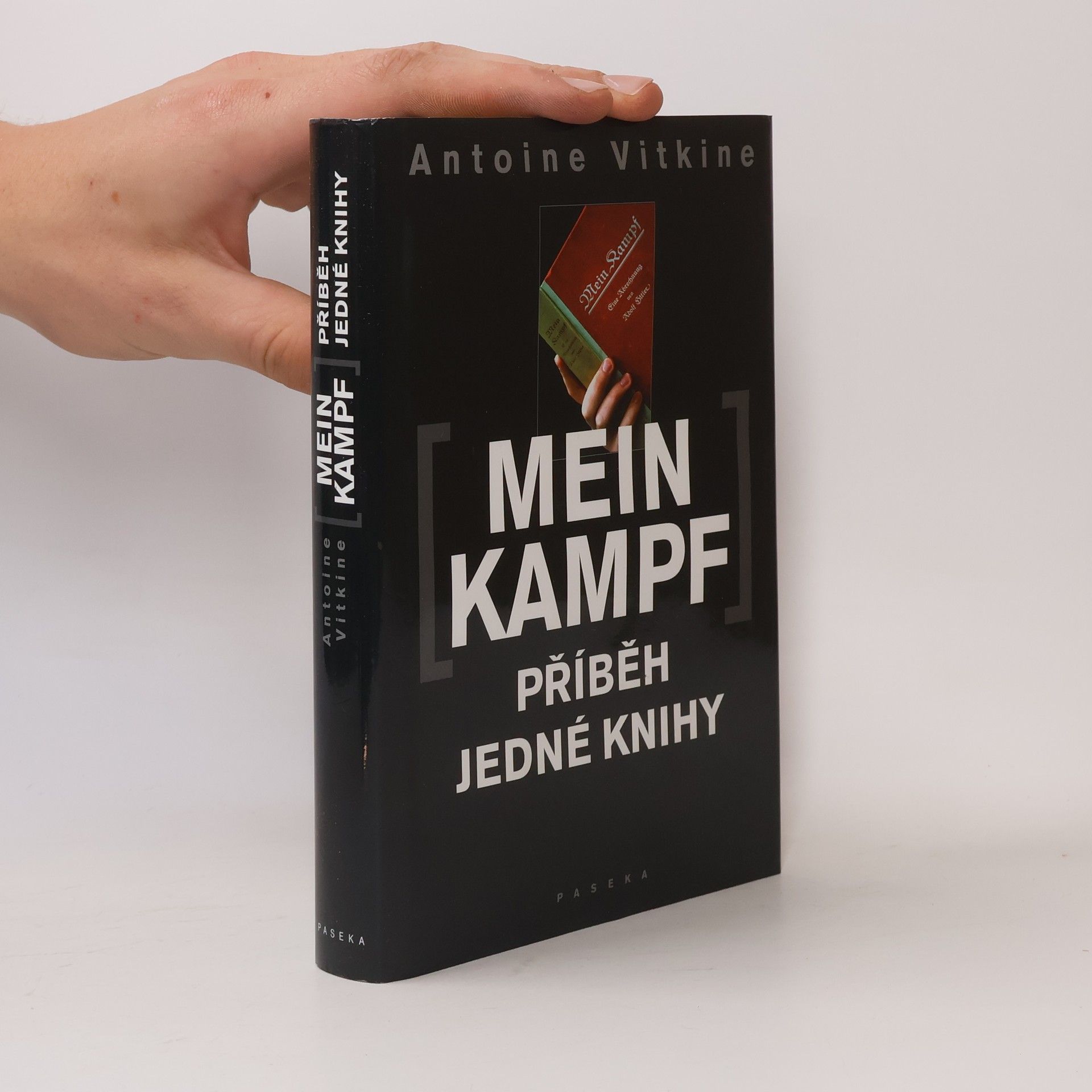 Antoine Vitkine Mein Kampf : příběh jedné knihy