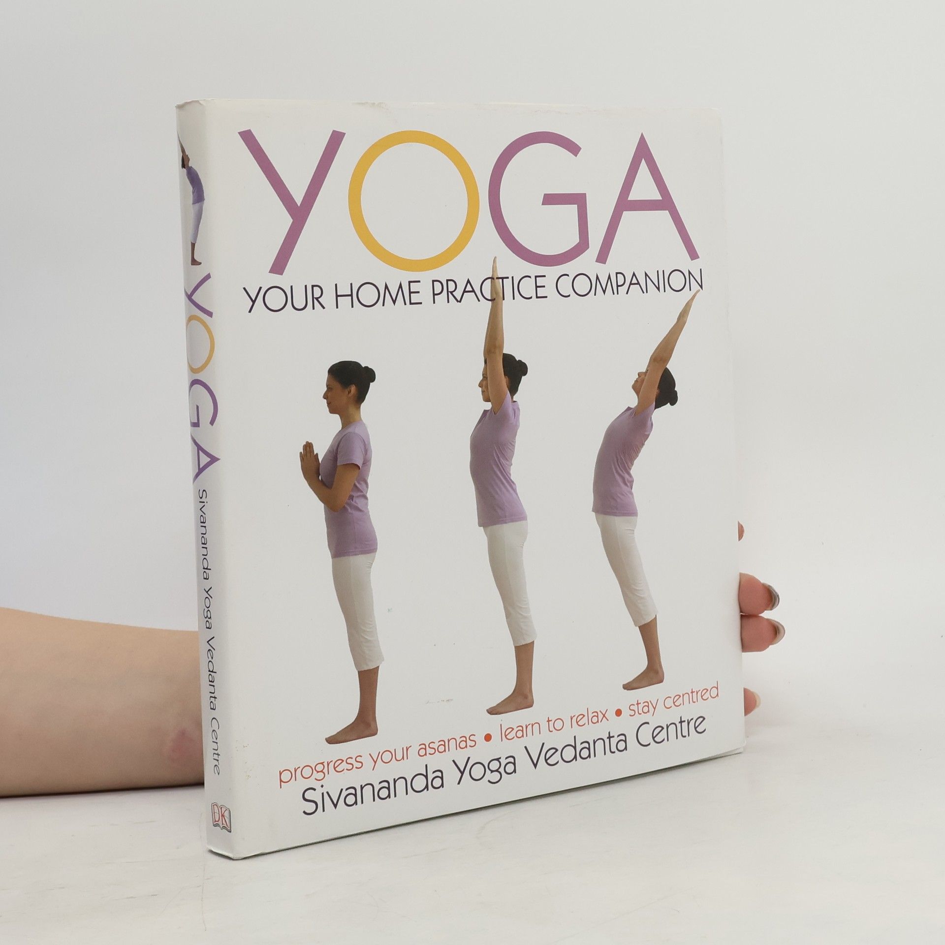 Sivananda Yoga Vedanta Centre Yoga - Your Home Practice Companion