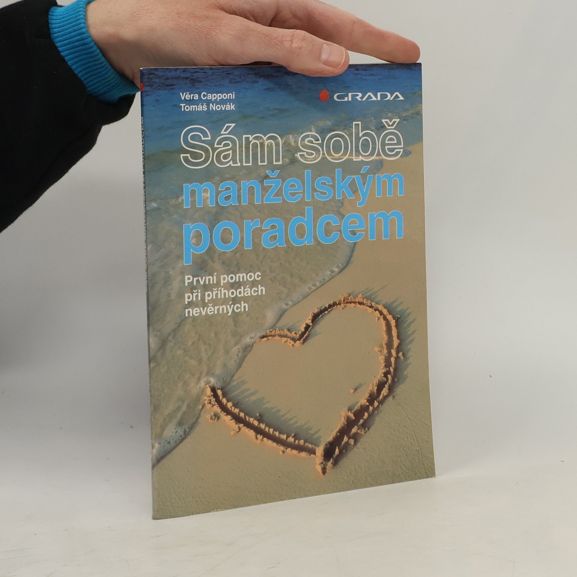 Tomáš Novák Sám sobě manželským poradcem: První pomoc při příhodách nevěrných
