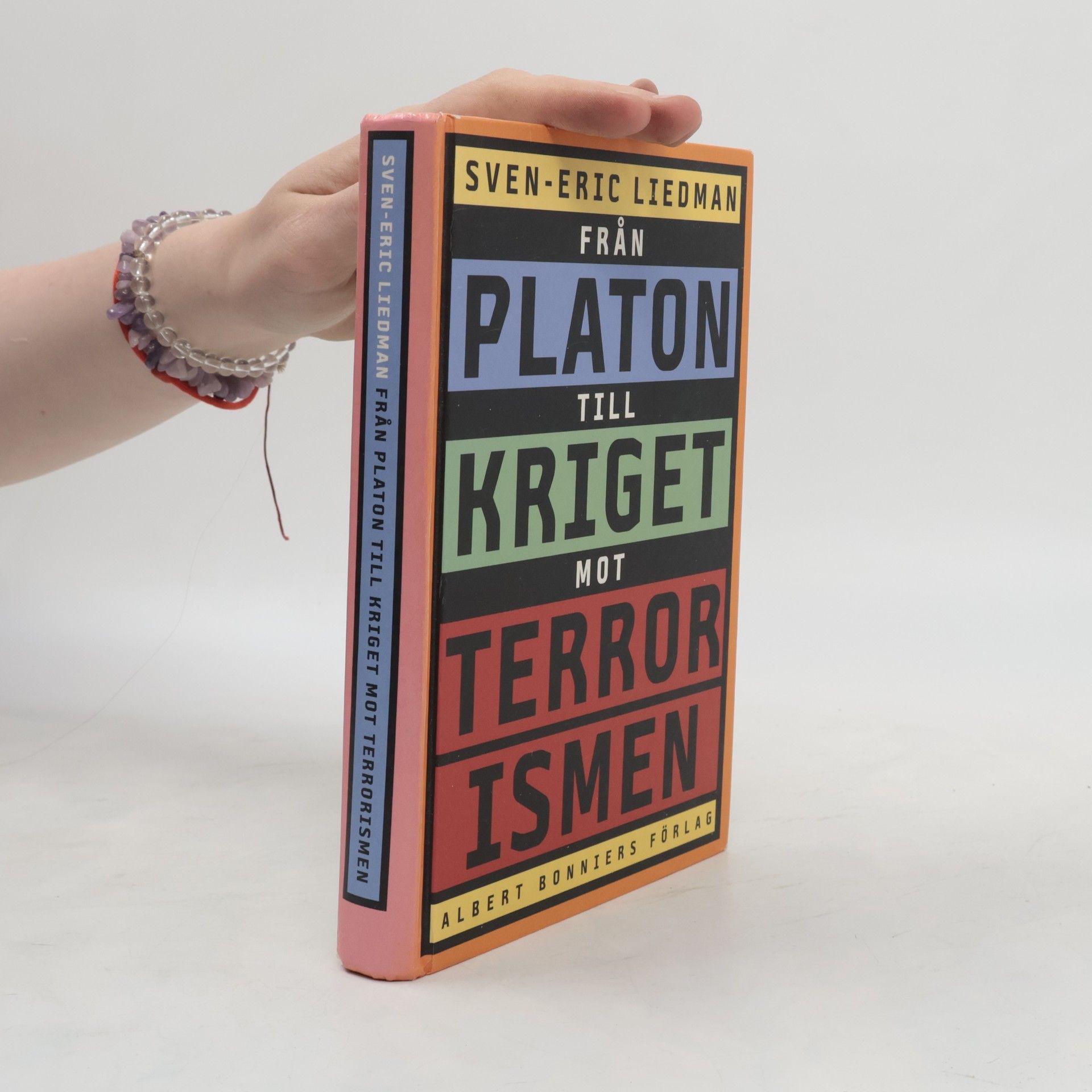 Sven-Eric Liedman Från Platon till kriget mot terrorismen