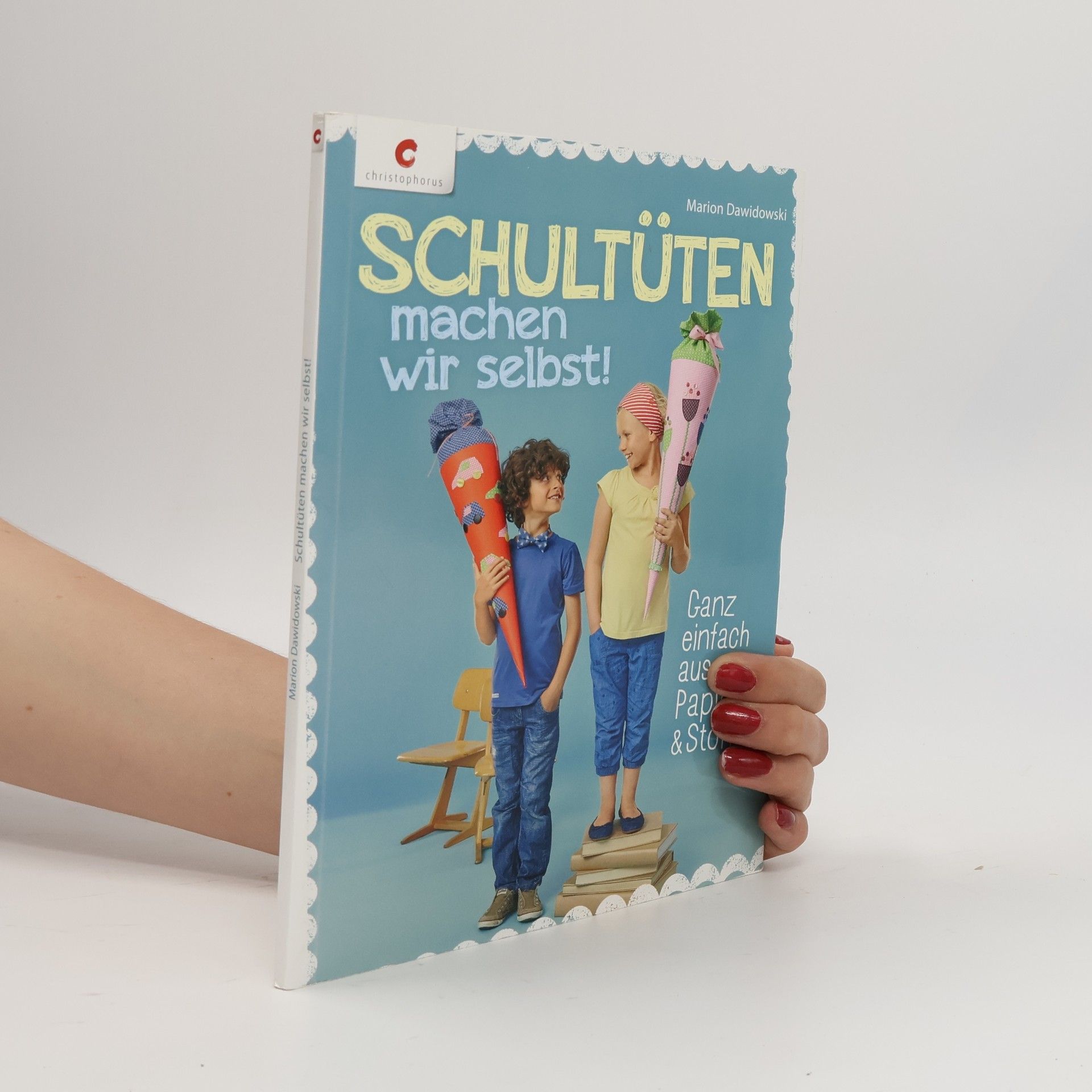 Marion Dawidowski Schultüten machen wir selbst!