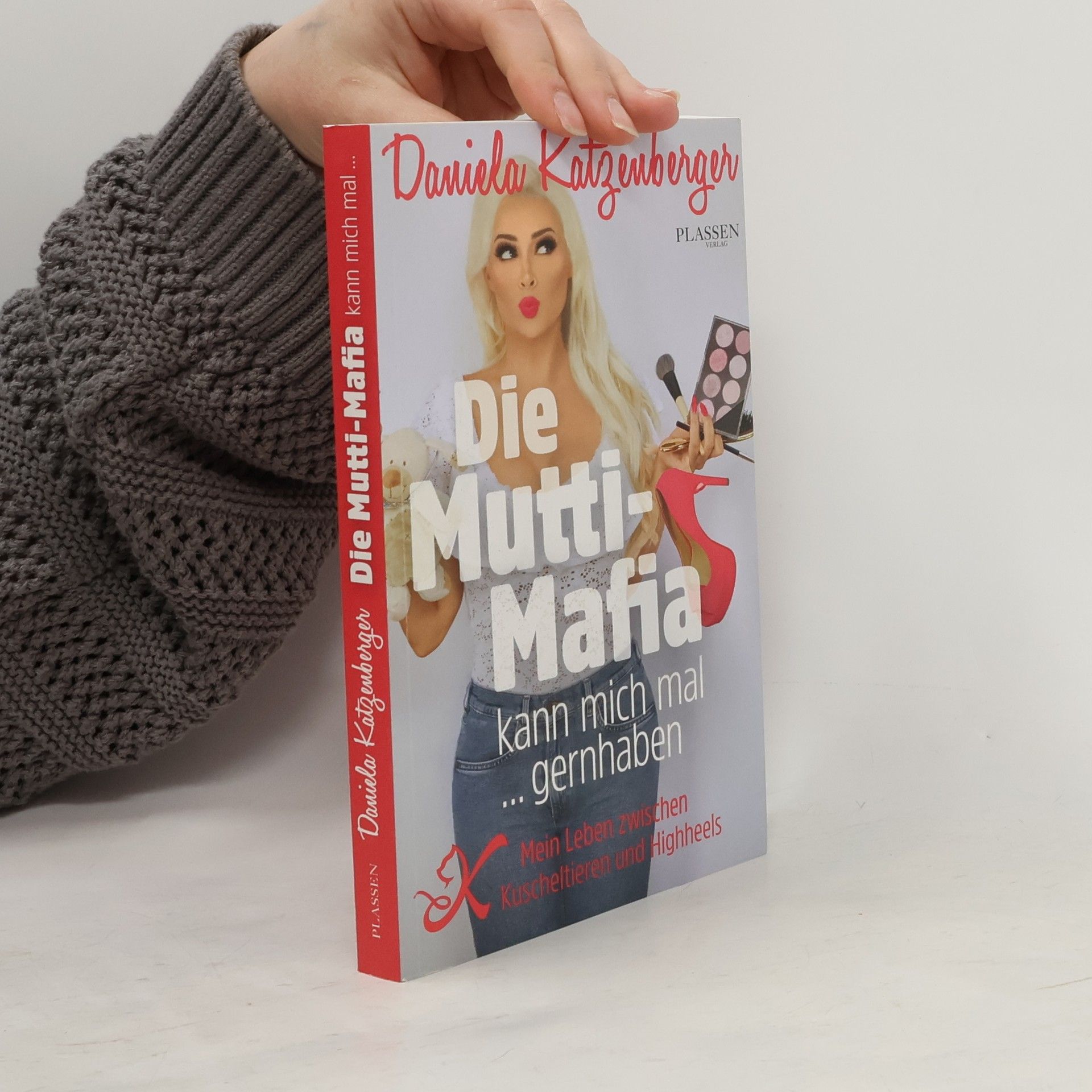 Daniela Katzenberger Die Mutti-Mafia: kann mich mal ... gernhaben