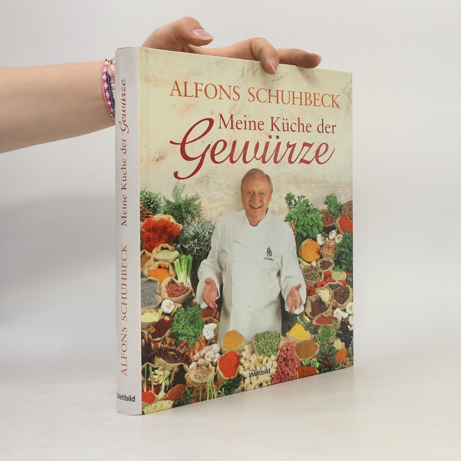 Alfons Schuhbeck Meine Küche der Gewürze