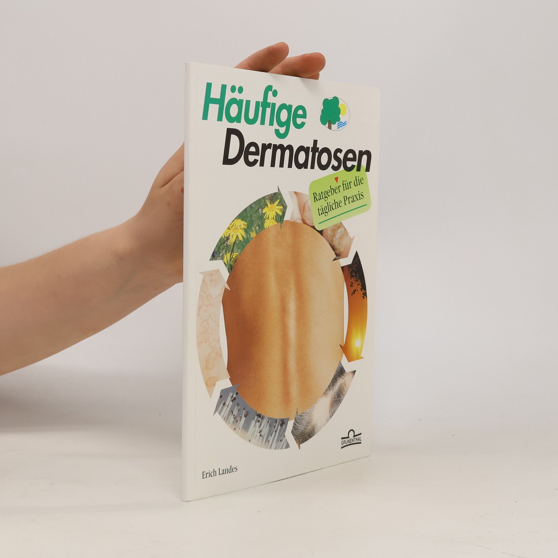 Erich Landes Häufige Dermatosen