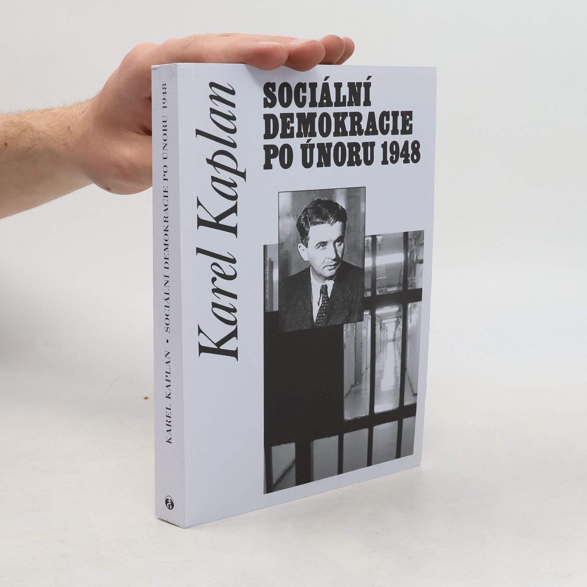Karel Kaplan Sociální demokracie po únoru 1948