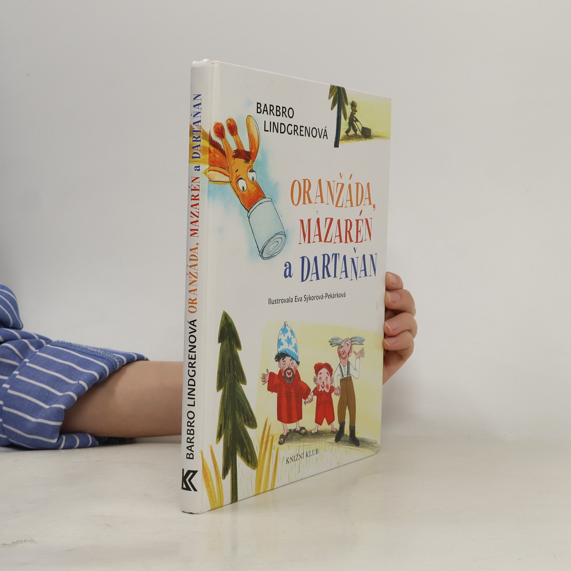 Barbro Lindgren Oranžáda, Mazarén a Dartaňan