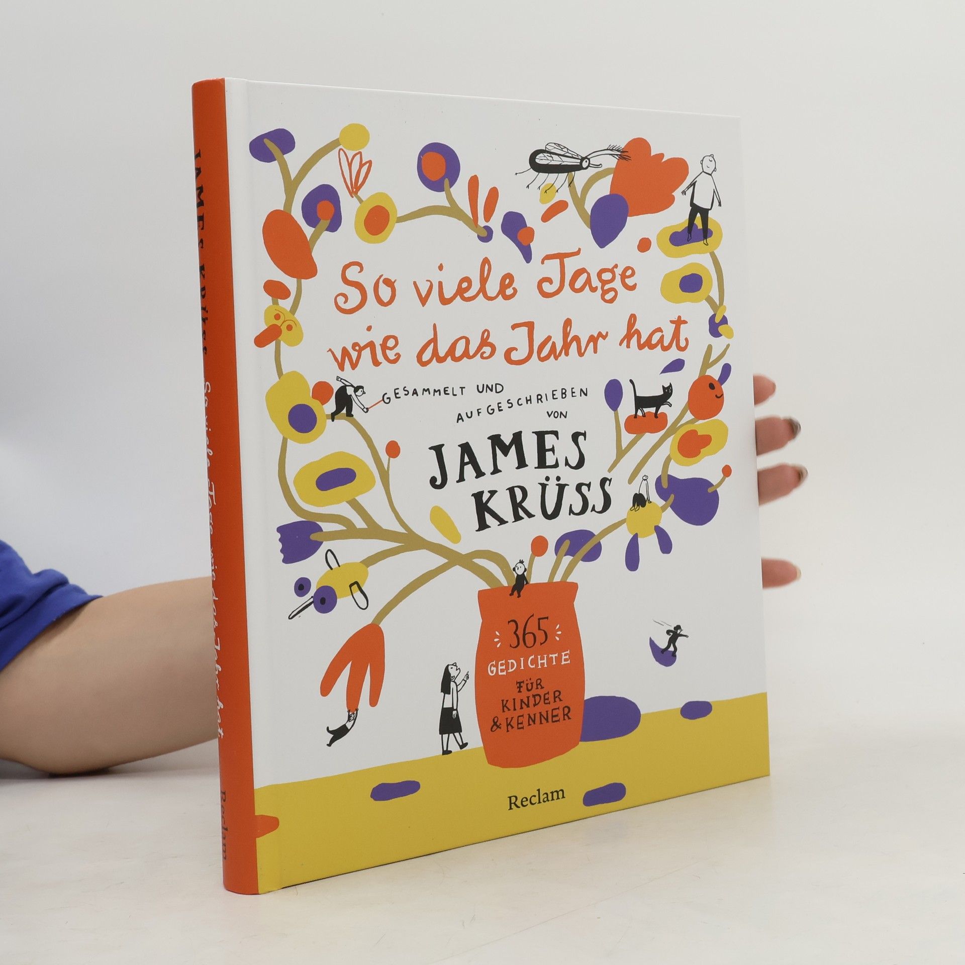 James Krüss So viele Tage wie das Jahr hat. 365 Gedichte für Kinder und Kenner