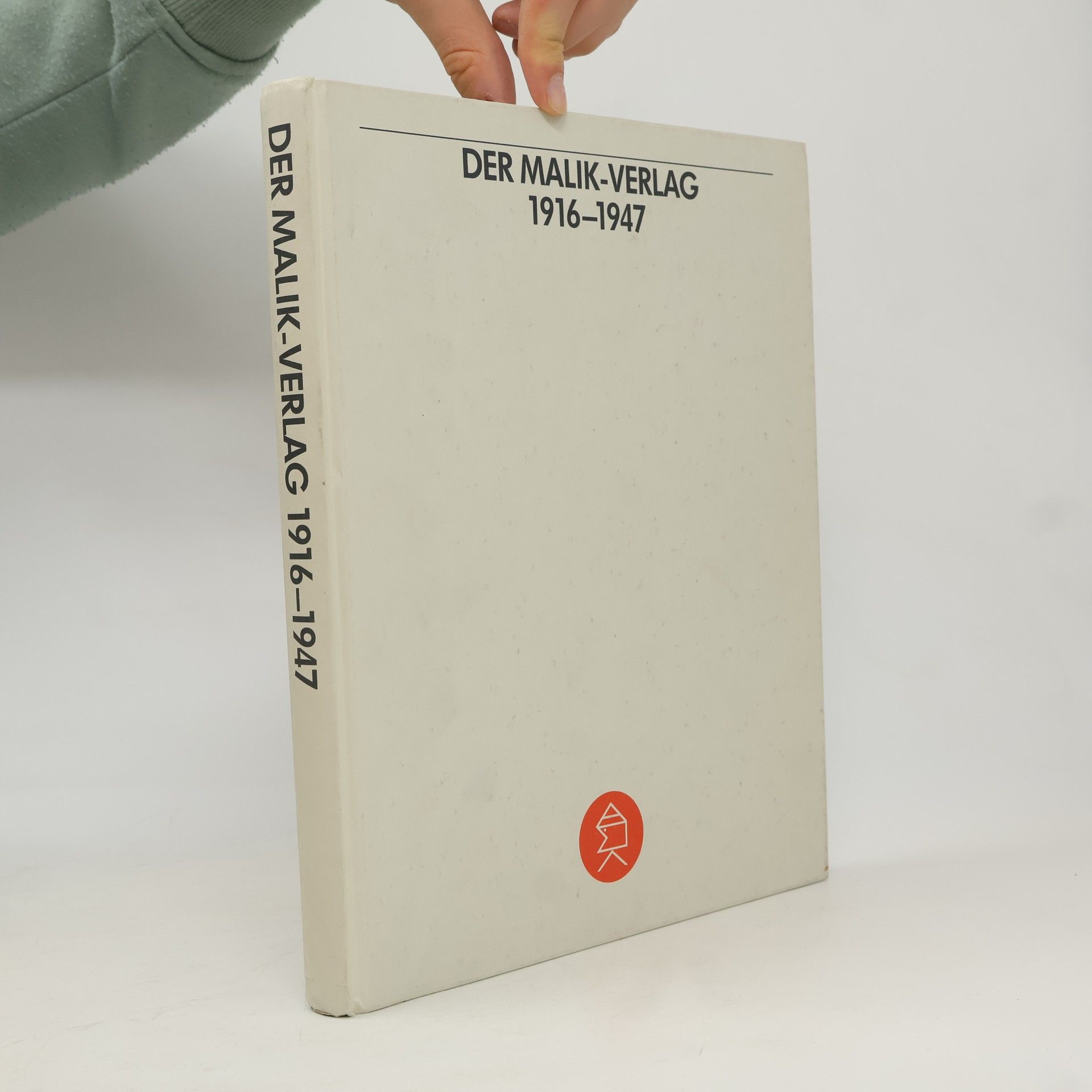 Kolektív autorov Der Malik-Verlag 1916-1947