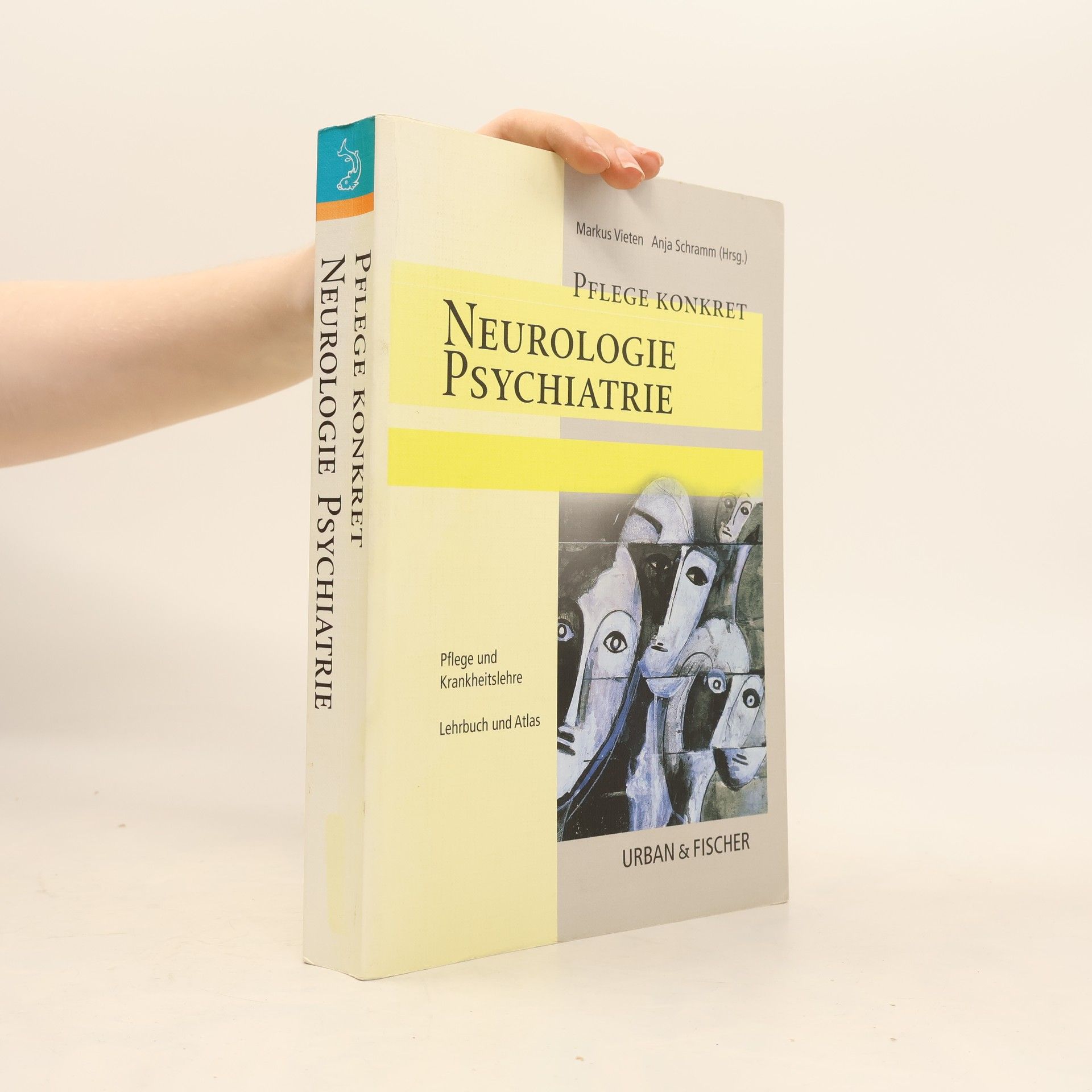 Markus Vieten Neurologie, Psychiatrie: Lehrbuch und Atlas für Pflegende