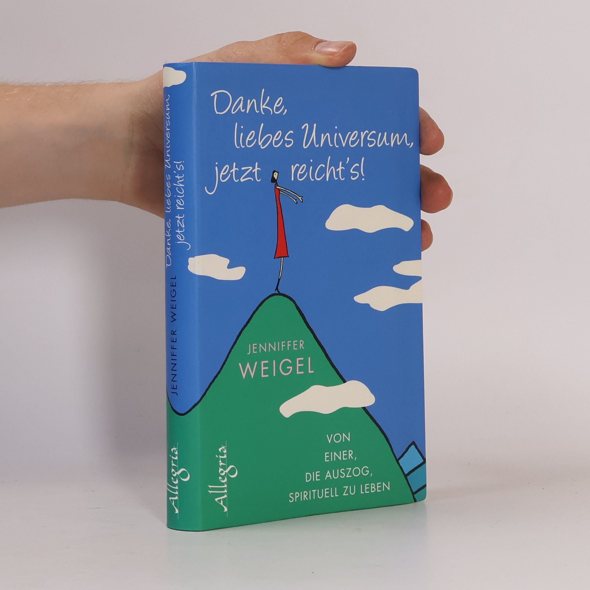 Jenniffer Weigel Danke, liebes Universum, jetzt reicht's!