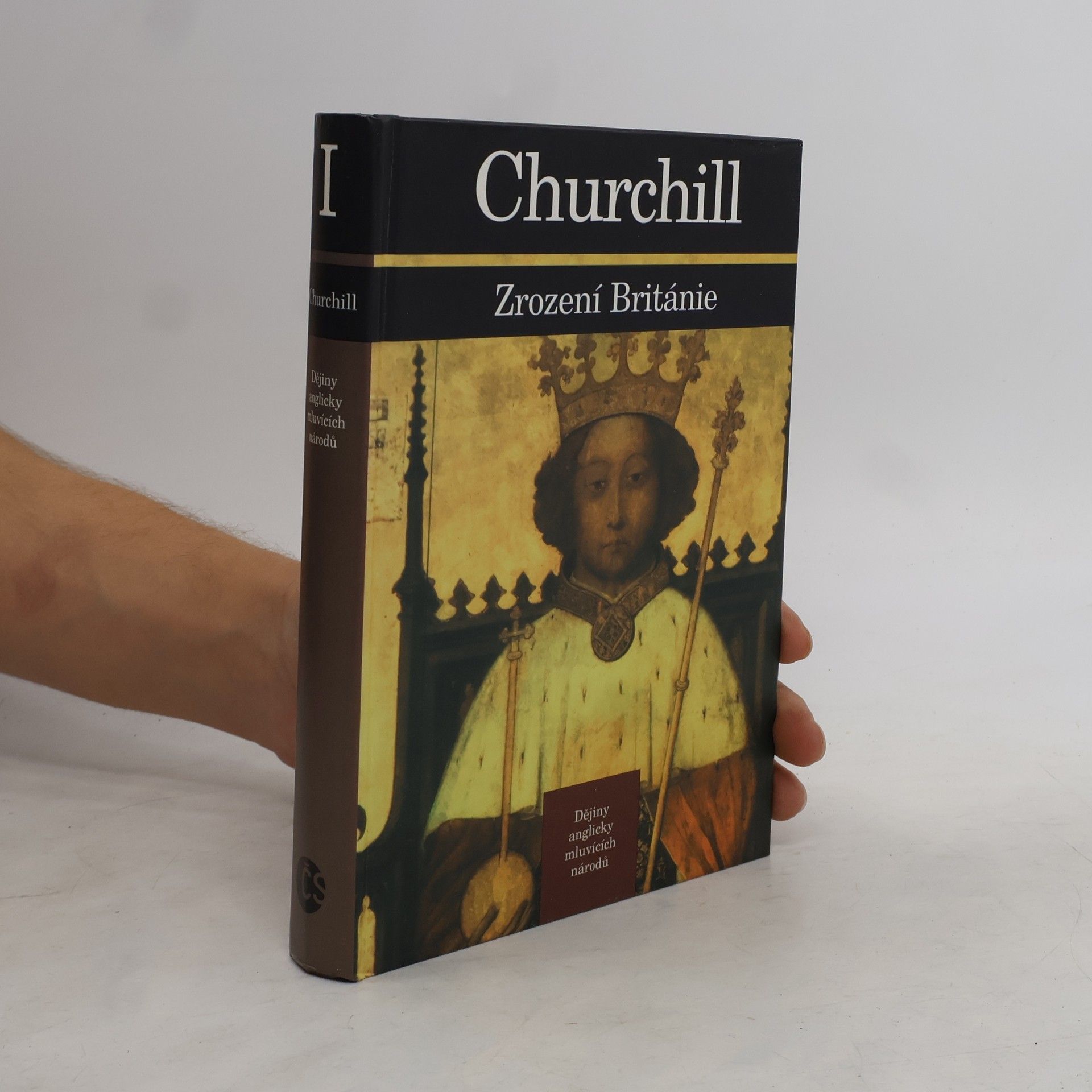 Winston Churchill Dějiny anglicky mluvících národů 1. Zrození Británie