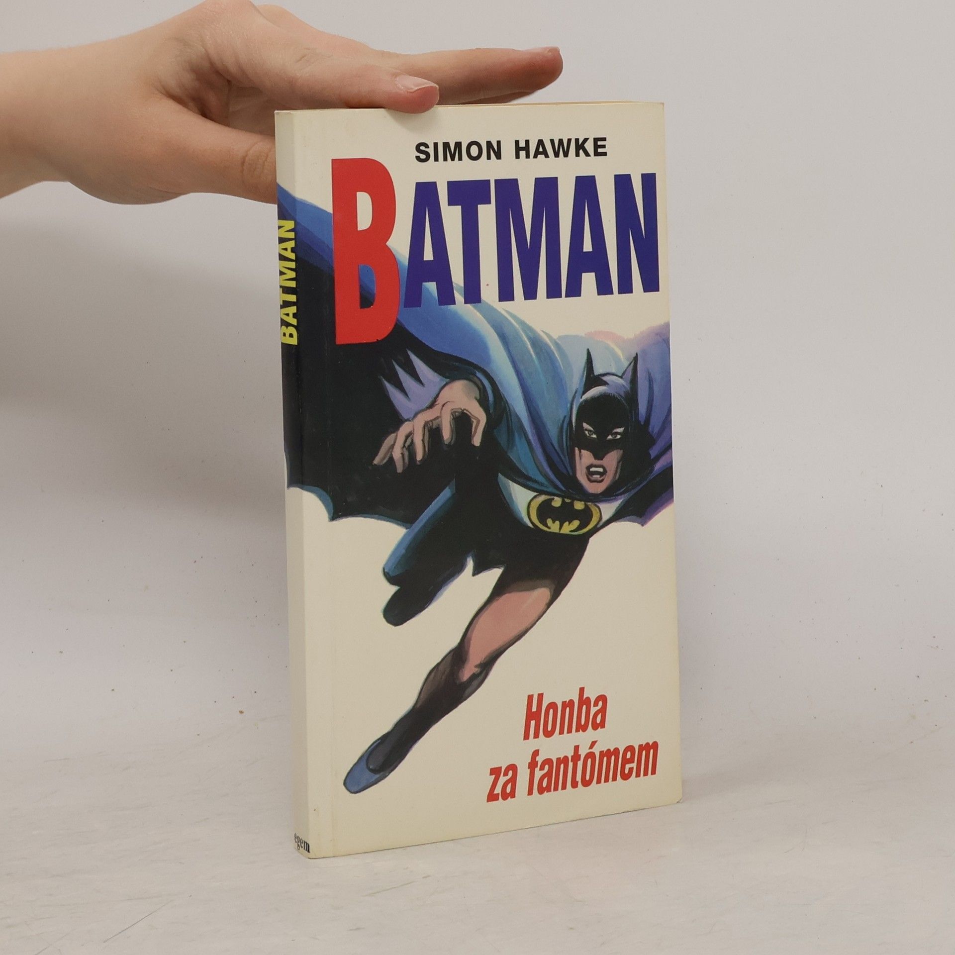Simon Hawke Batman. Honba za fantómem