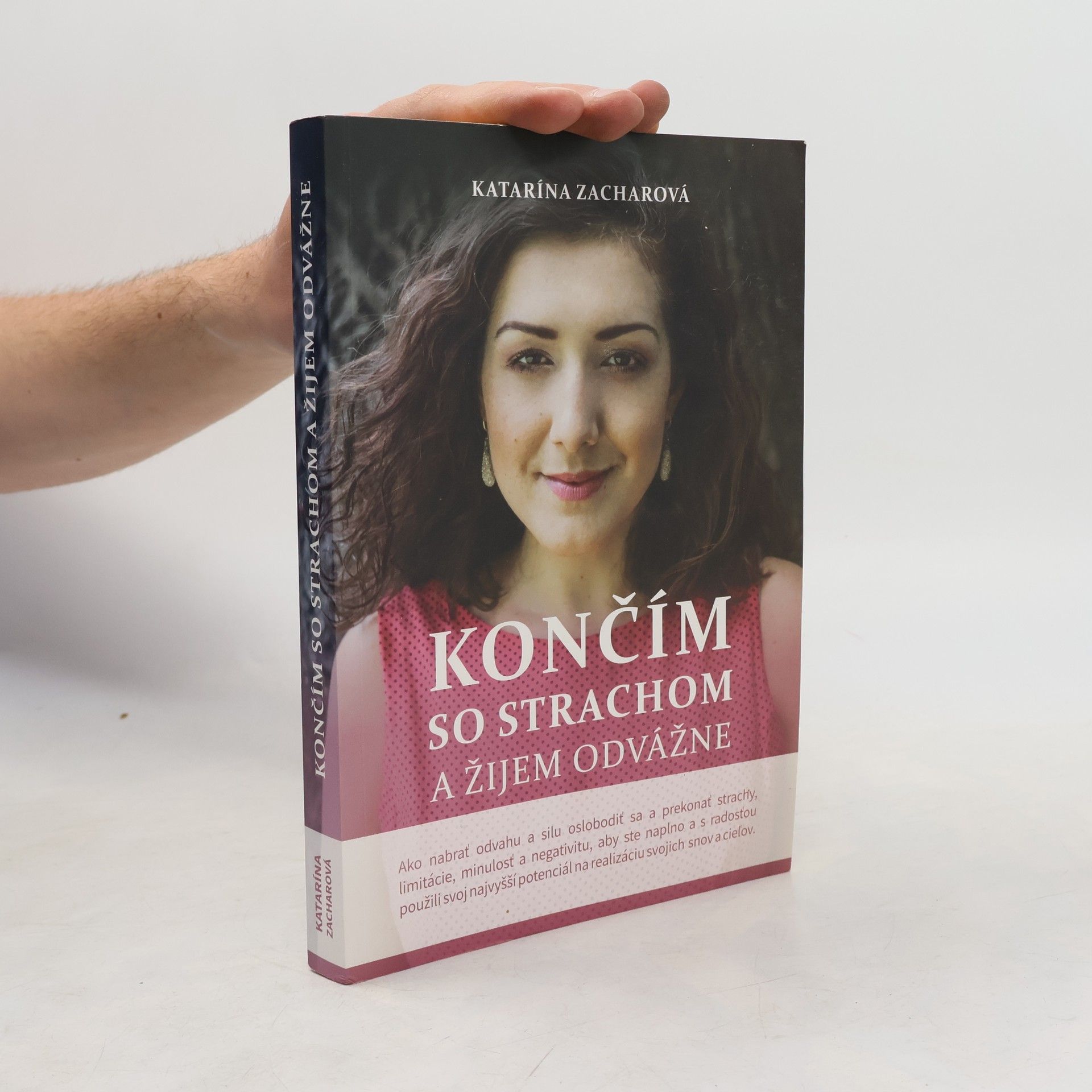 Katarína Zacharová Končím so strachom a žijem odvážne