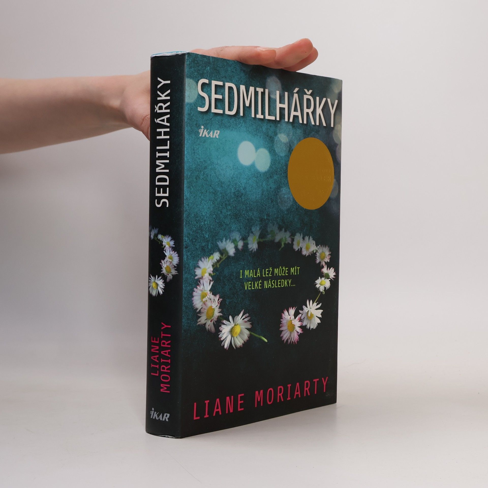 Liane Moriarty Sedmilhářky