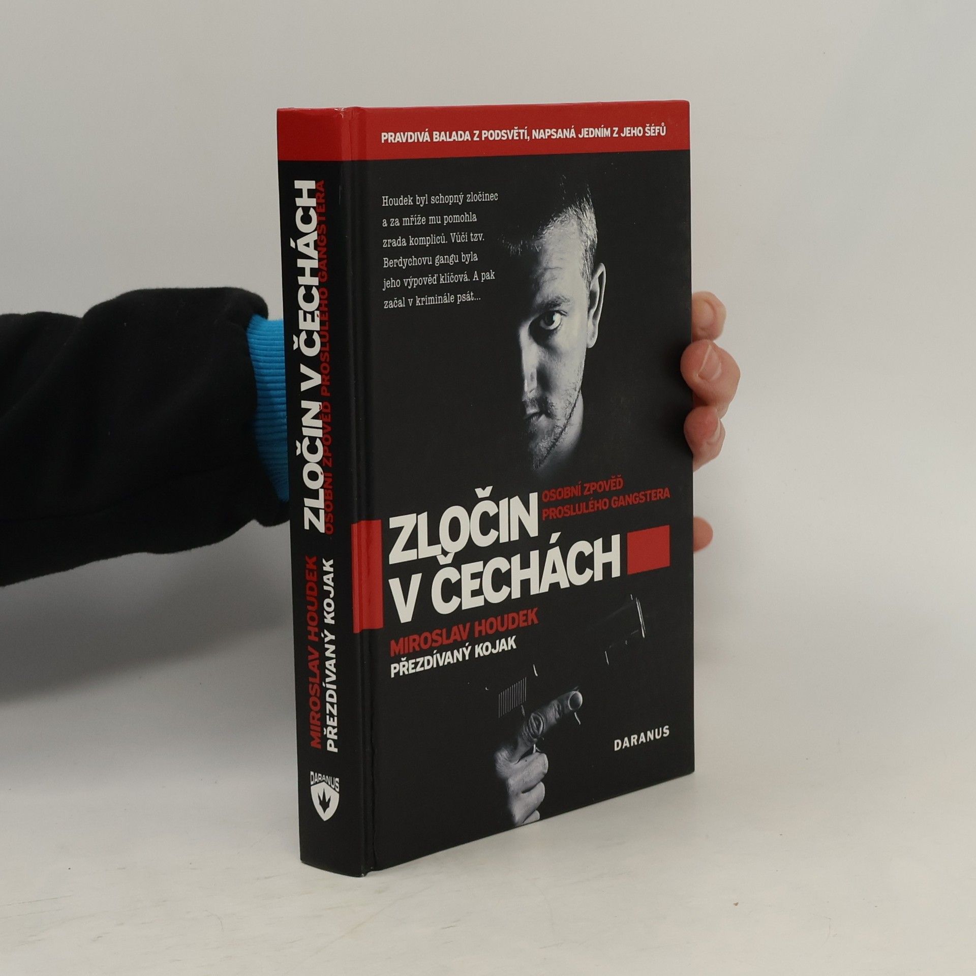 Miroslav Houdek Zločin v Čechách. Osobní zpověď proslulého gangstera