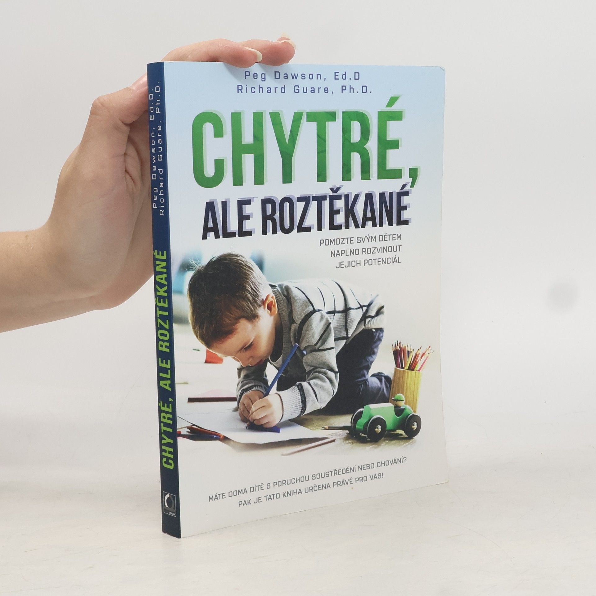 Richard Guare Chytré, ale roztěkané : pomozte svým dětem naplno rozvinout jejich potenciál