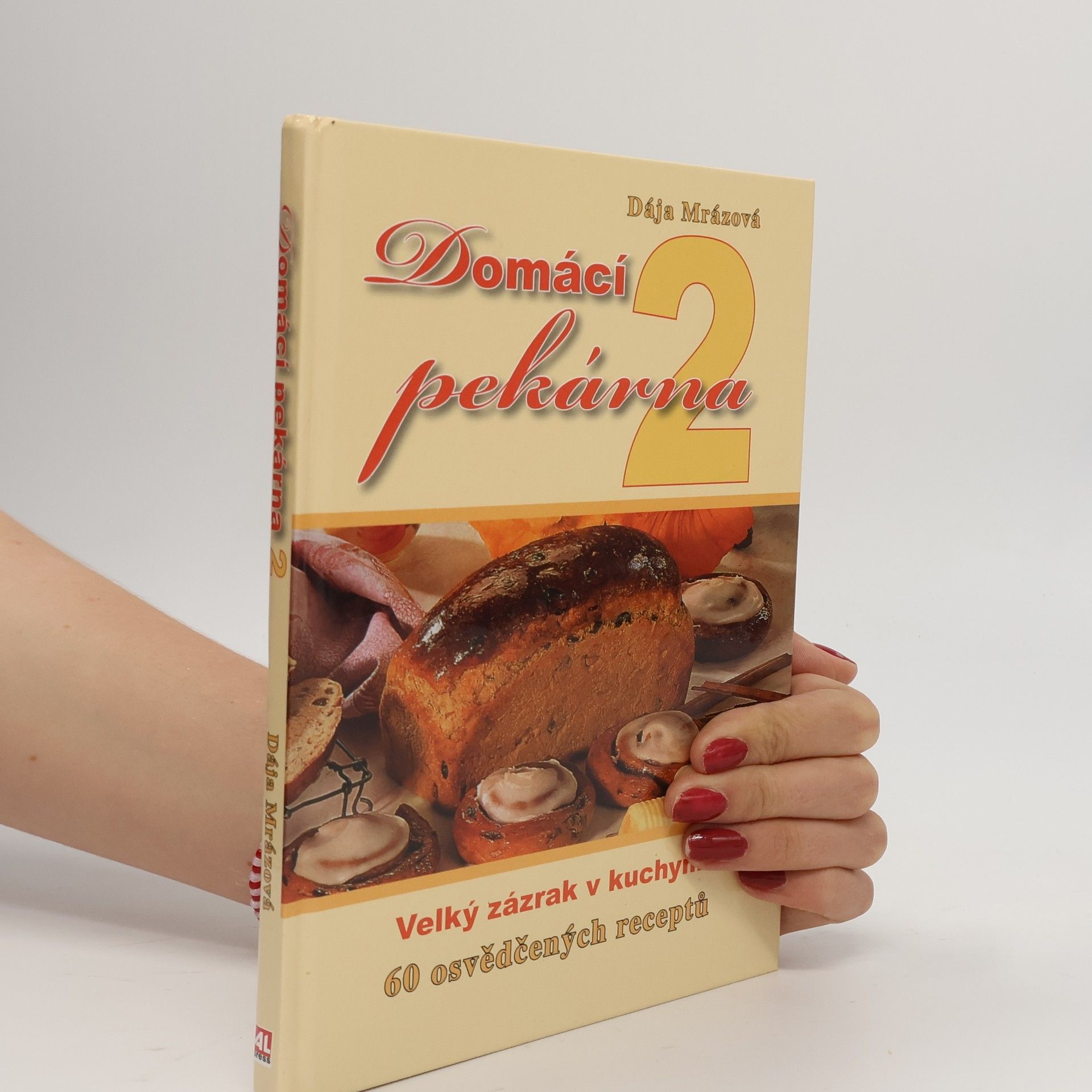 Dája Mrázová Domácí pekárna 2