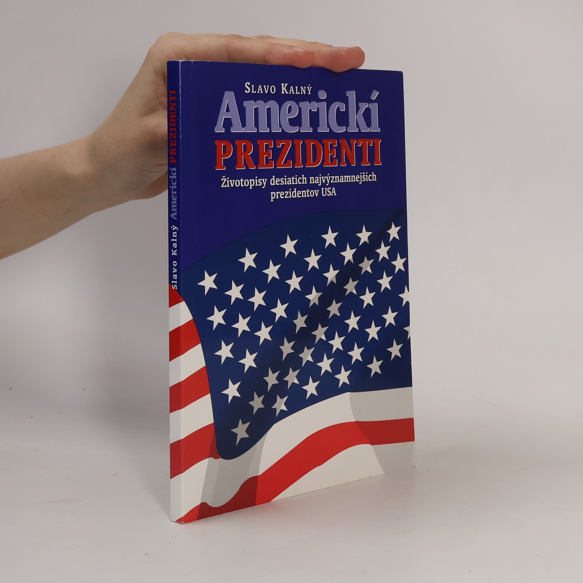 Slavo Kalný Americkí prezidenti