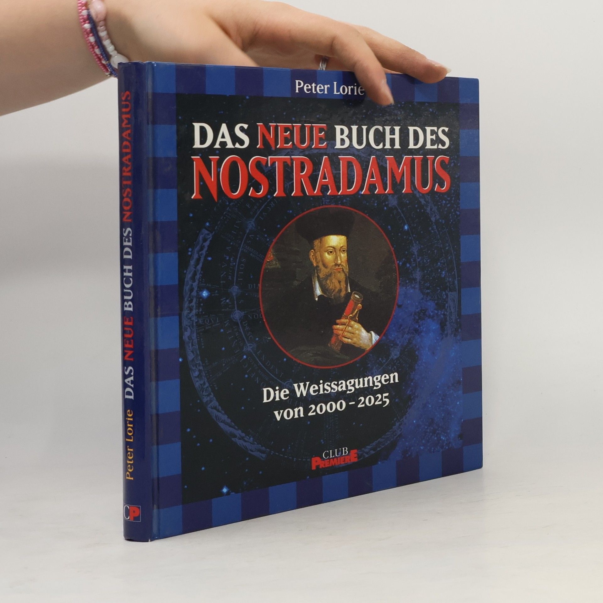 Peter Lorie Das neue Buch des Nostradamus