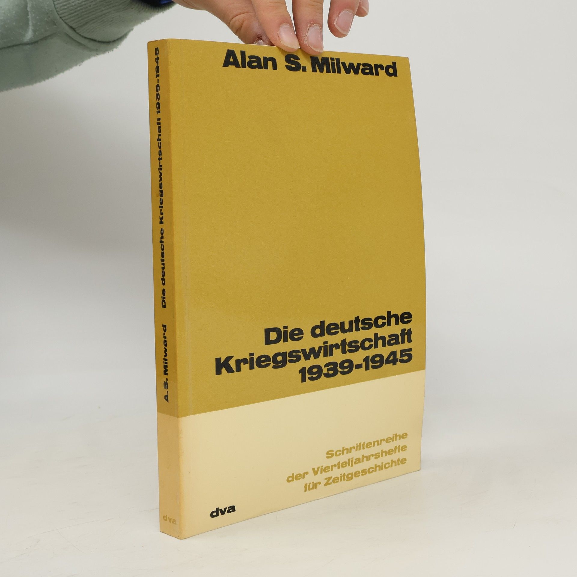 Alan Milward Die deutsche Kriegswirtschaft 1939-1945