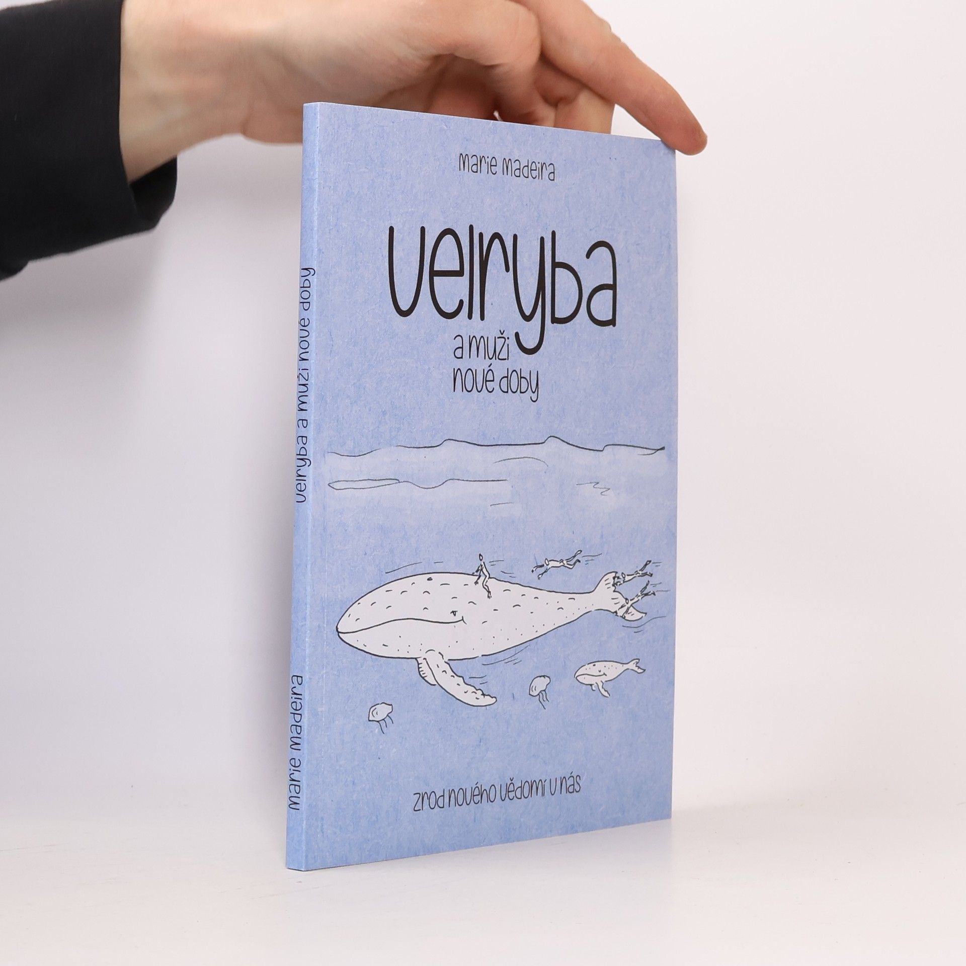 Marie Madeira Velryba a muži nové doby