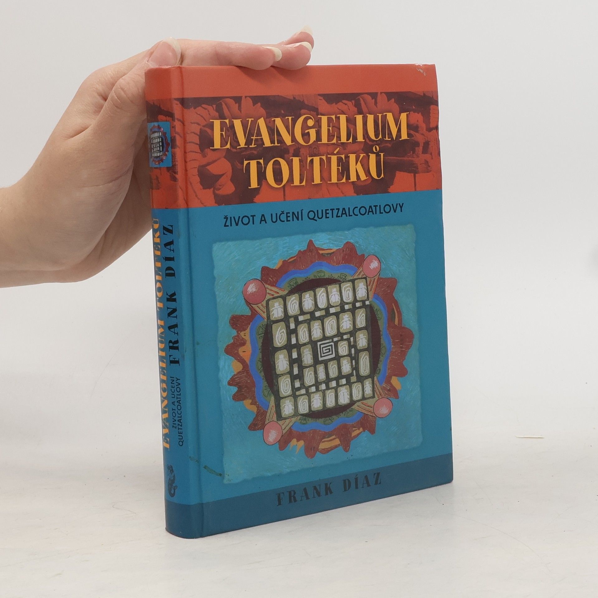 Frank Díaz Evangelium Toltéků