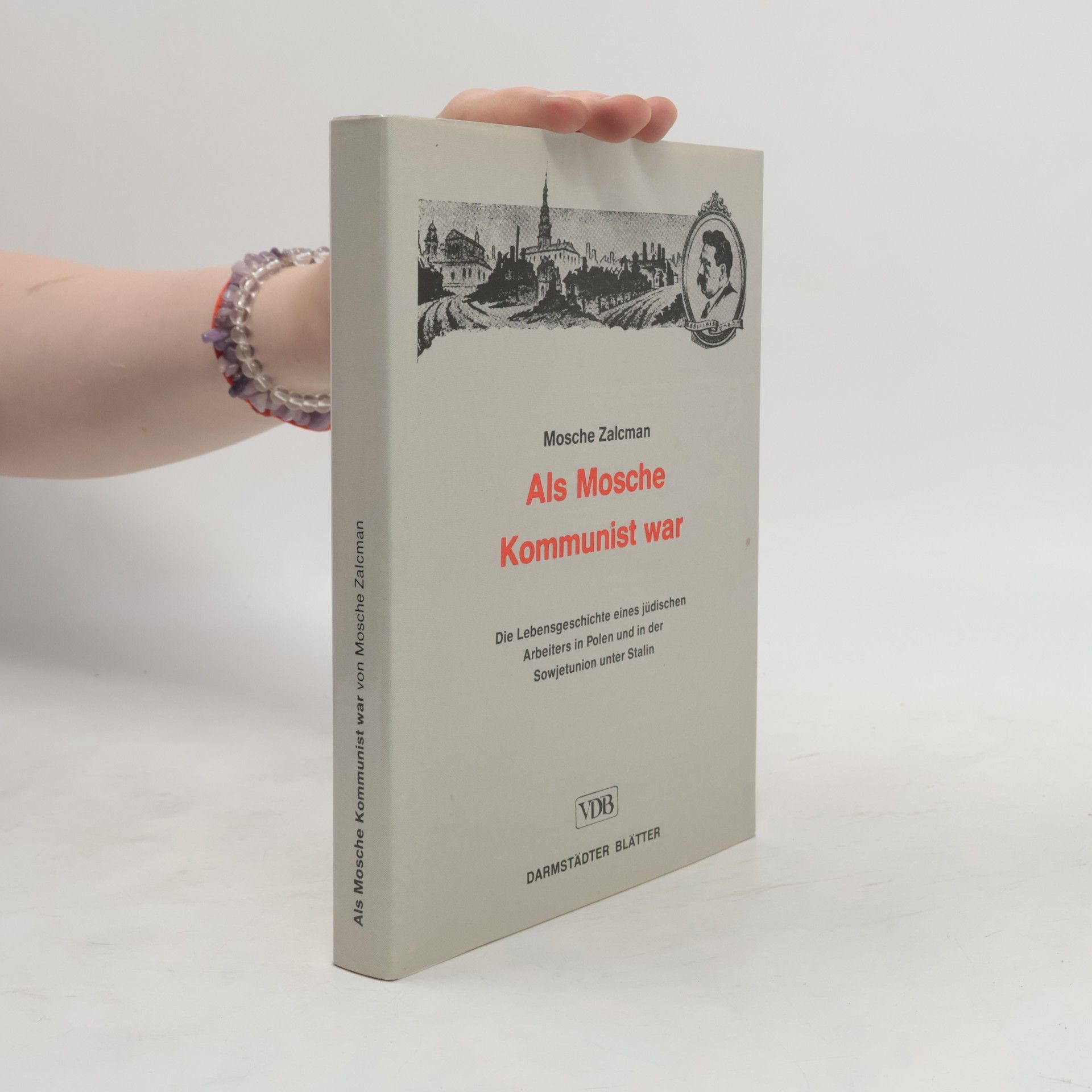Mosche Zalcman Als Mosche Kommunist war