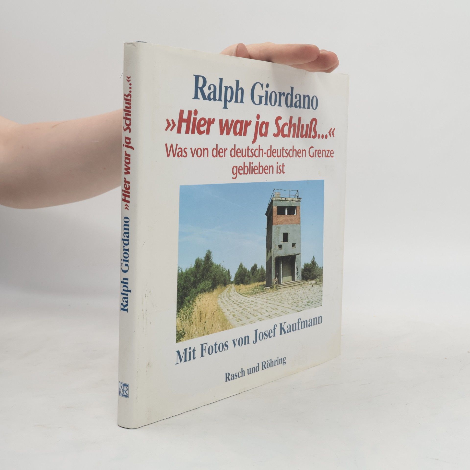 Ralph Giordano "Hier war ja Schluss ..."