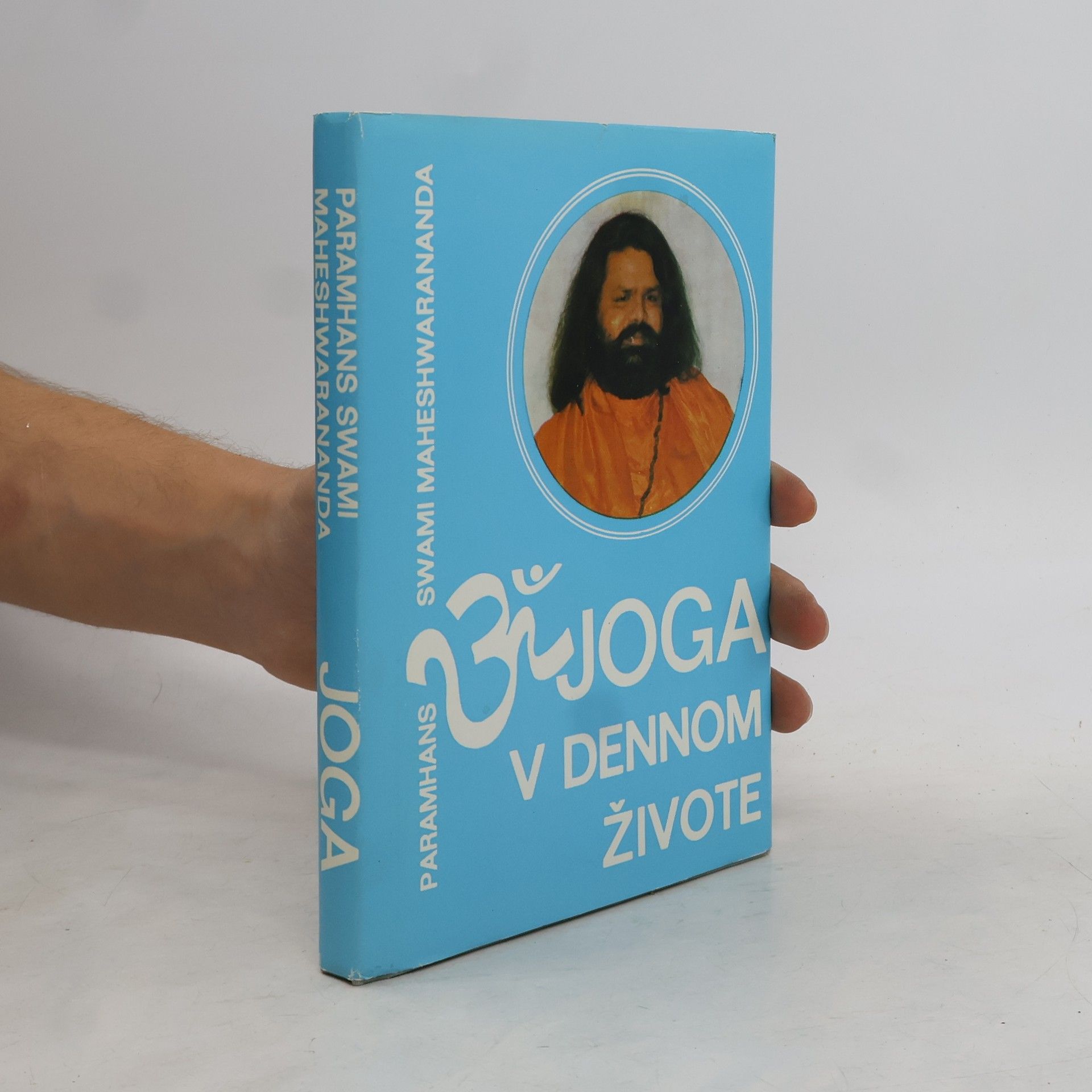 Paramhans Svámi Mahéšvaránanda Joga v dennom živote