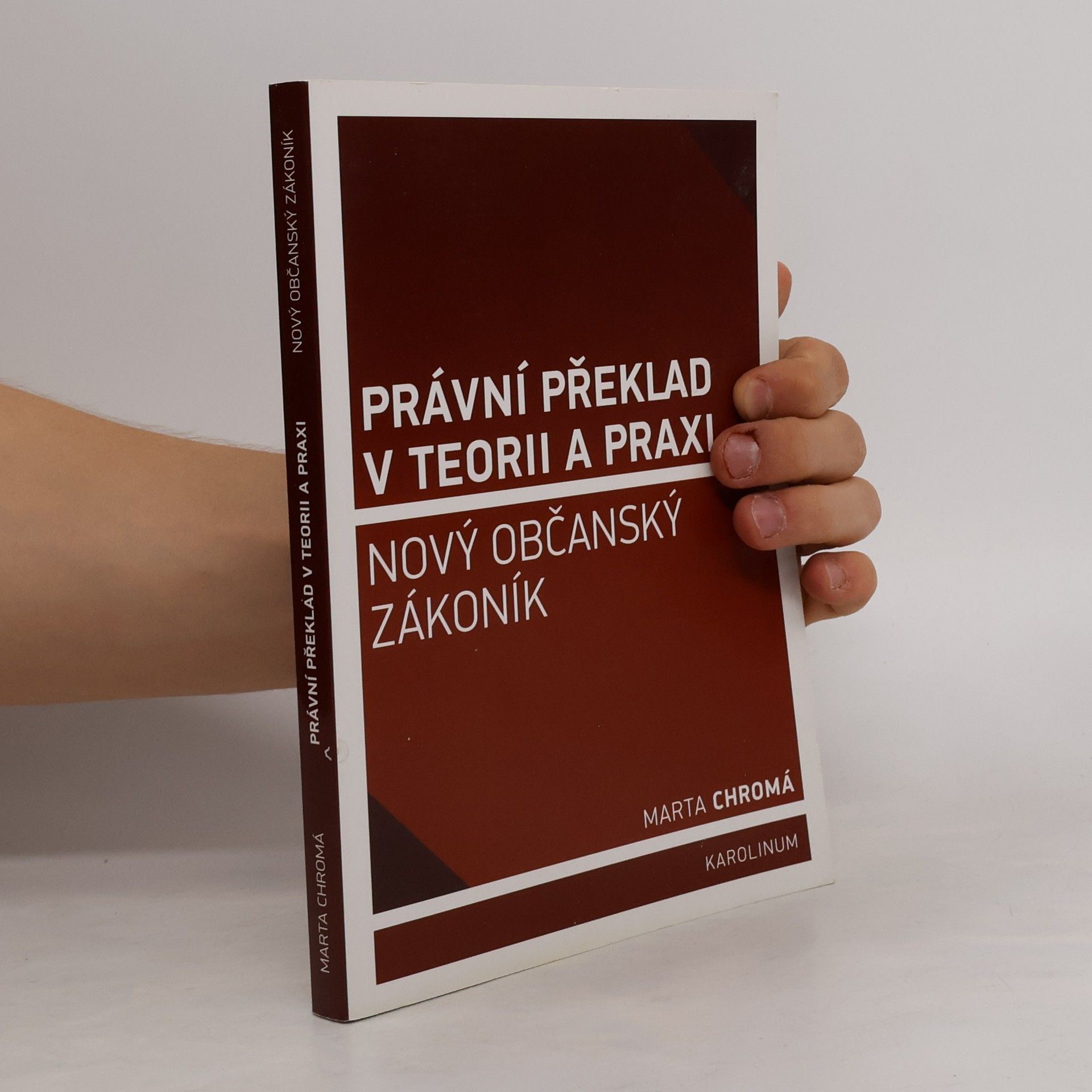 Marta Chromá Právní překlad v teorii a praxi: Nový občanský zákoník