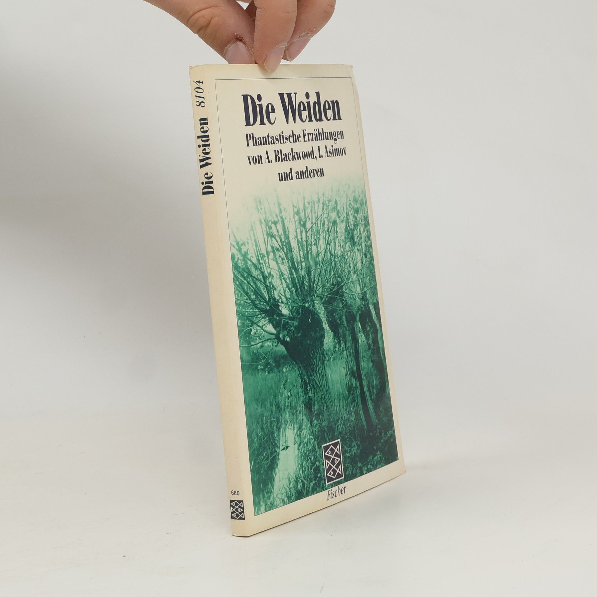 Kurt Singer Die Weiden. Phantastische Erzählungen v. Algernon Blackwood, Isaac Asimov u. a.