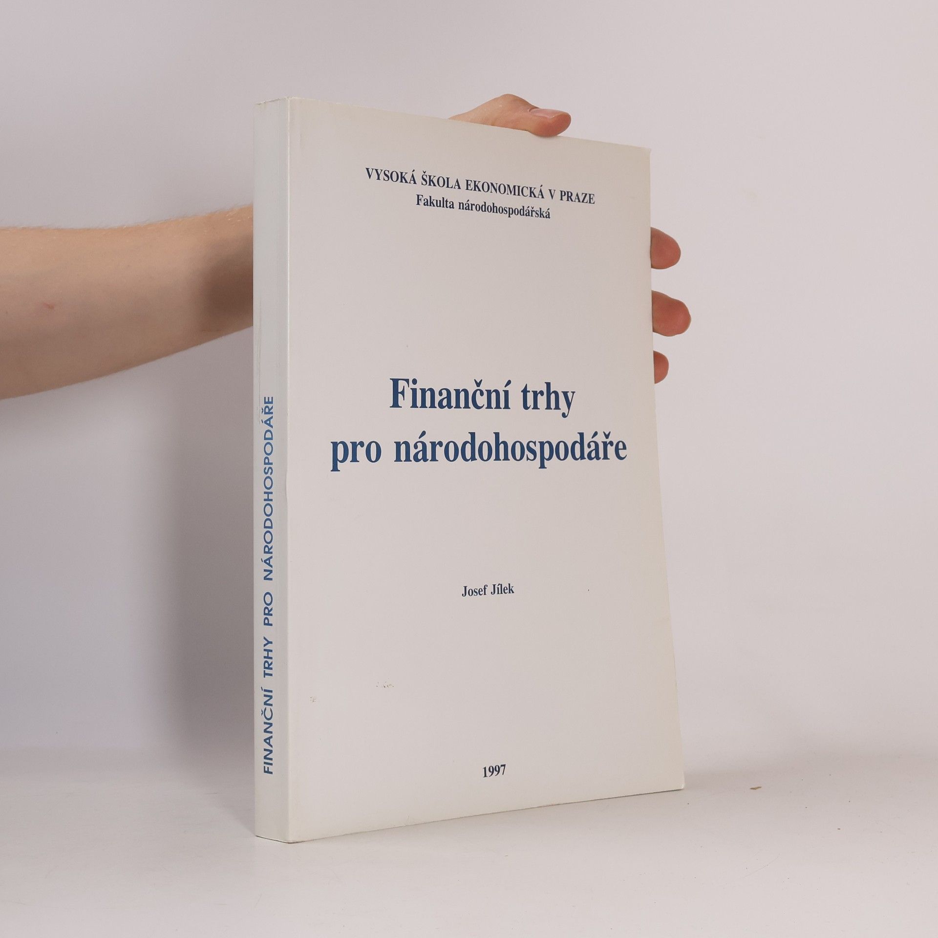 Jaroslav Jílek Finanční trhy pro národohospodáře