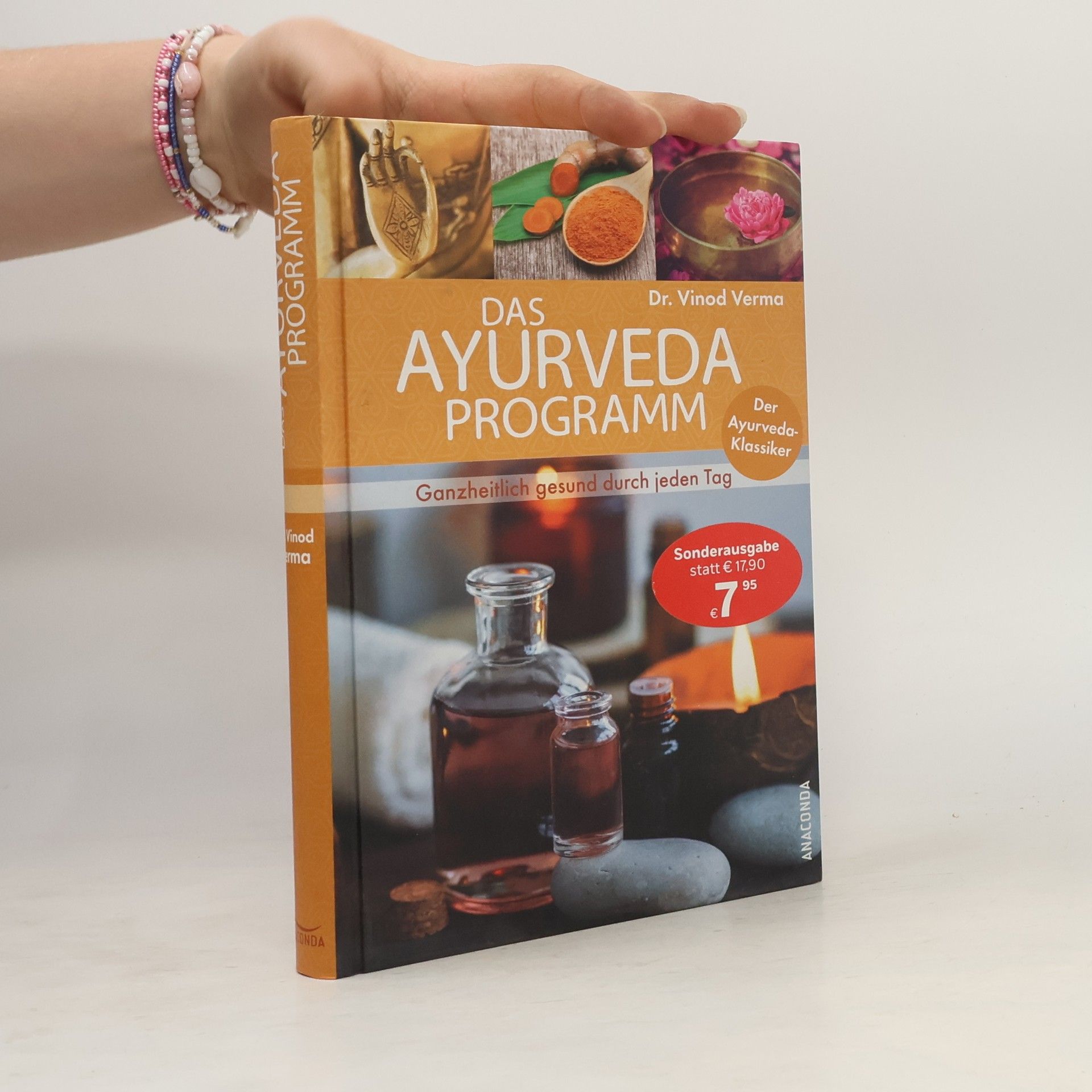 Das Ayurveda-Programm für jeden Tag. Ganzheitlich gesund mit dem Ayurveda-Klassiker