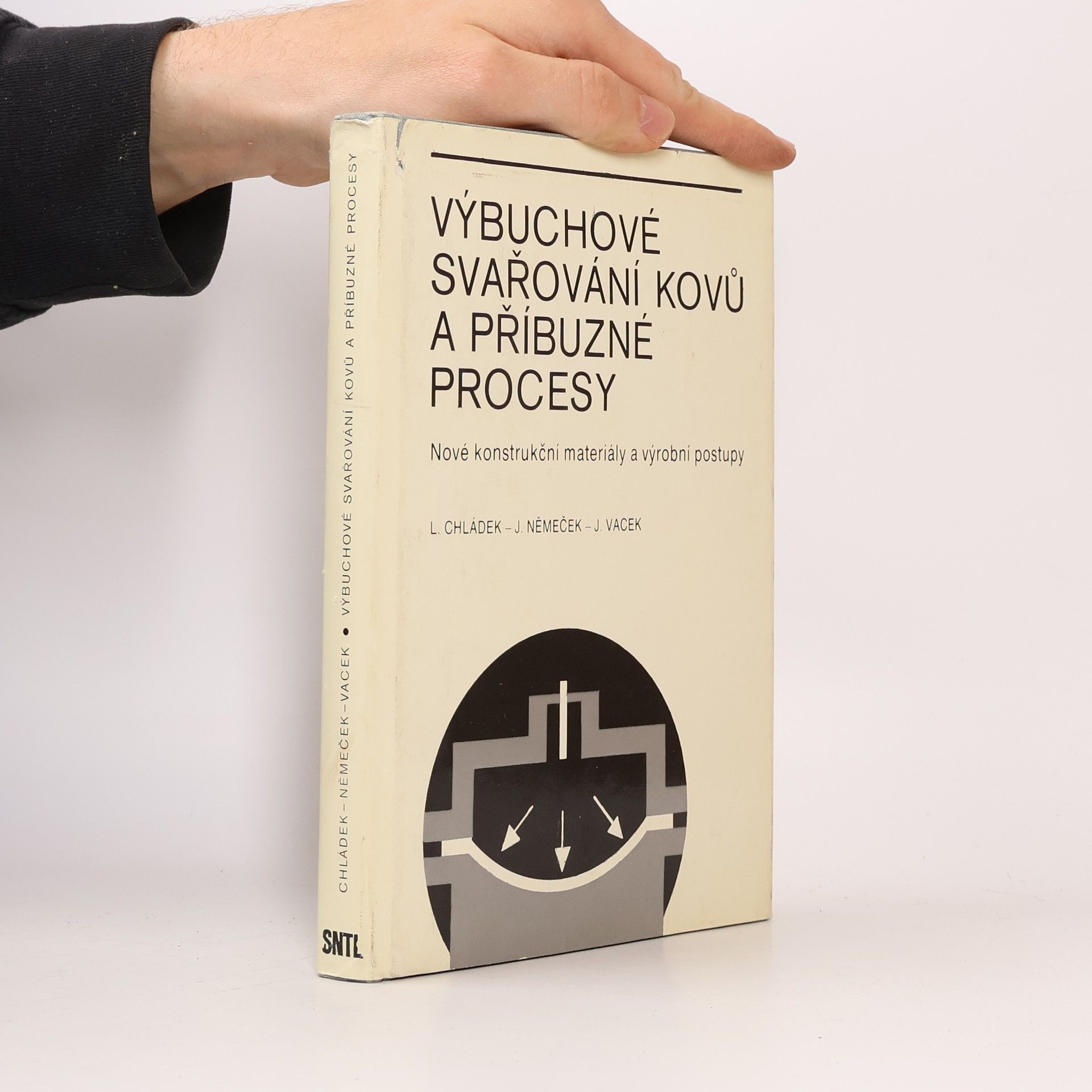 Lubomír Chládek Výbuchové svařování kovů a příbuzné procesy
