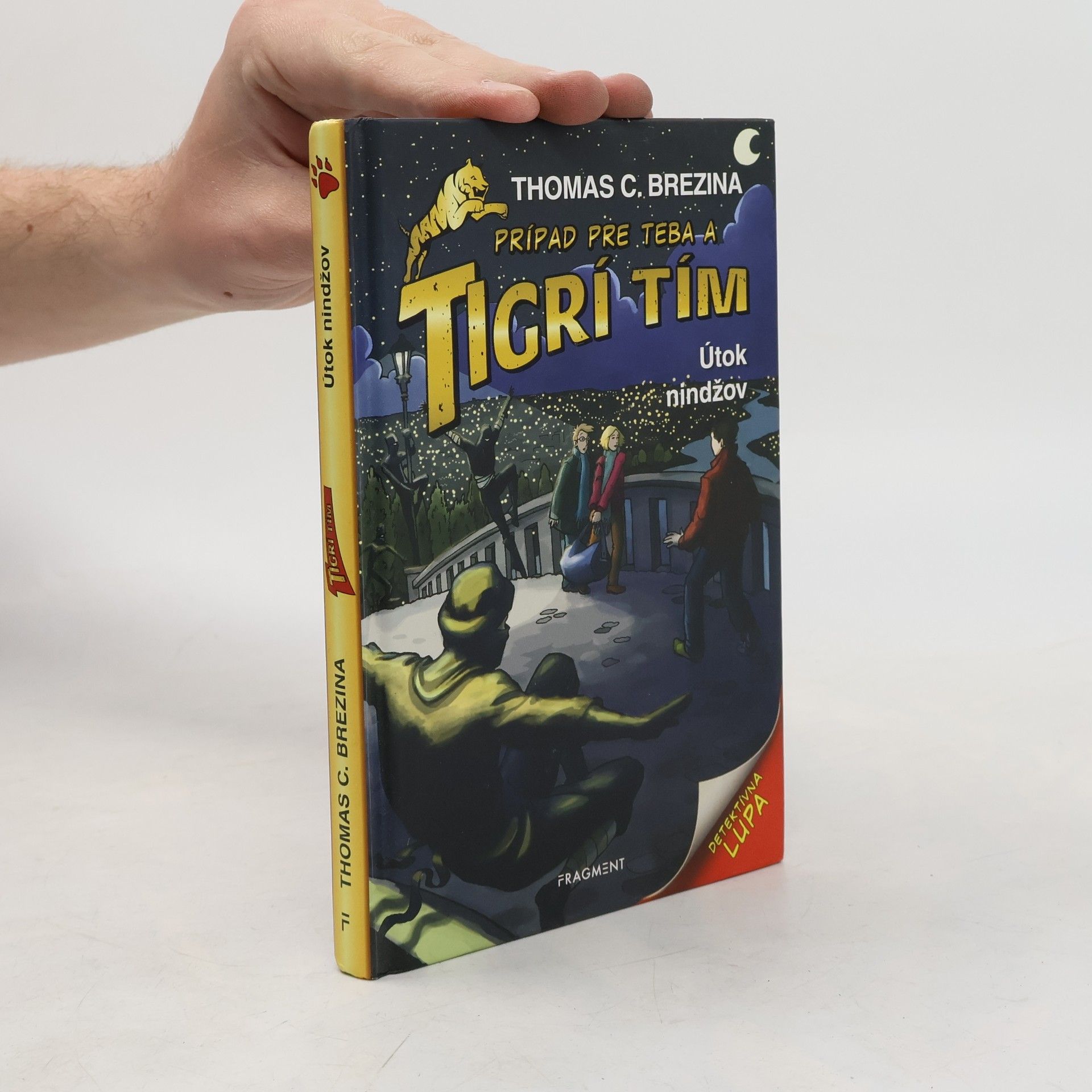 Thomas Brezina Prípad pre teba a Tigrí tím. Útok nindžov.