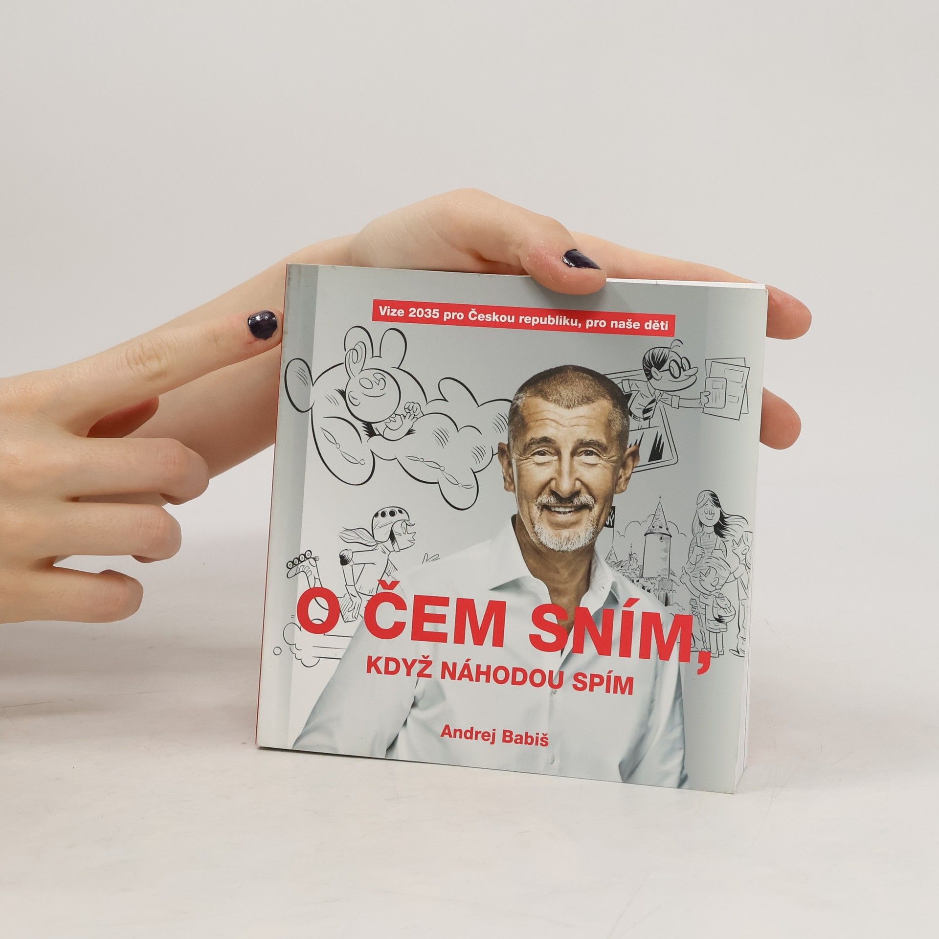 Andrej Babiš O čem sním, když náhodou spím