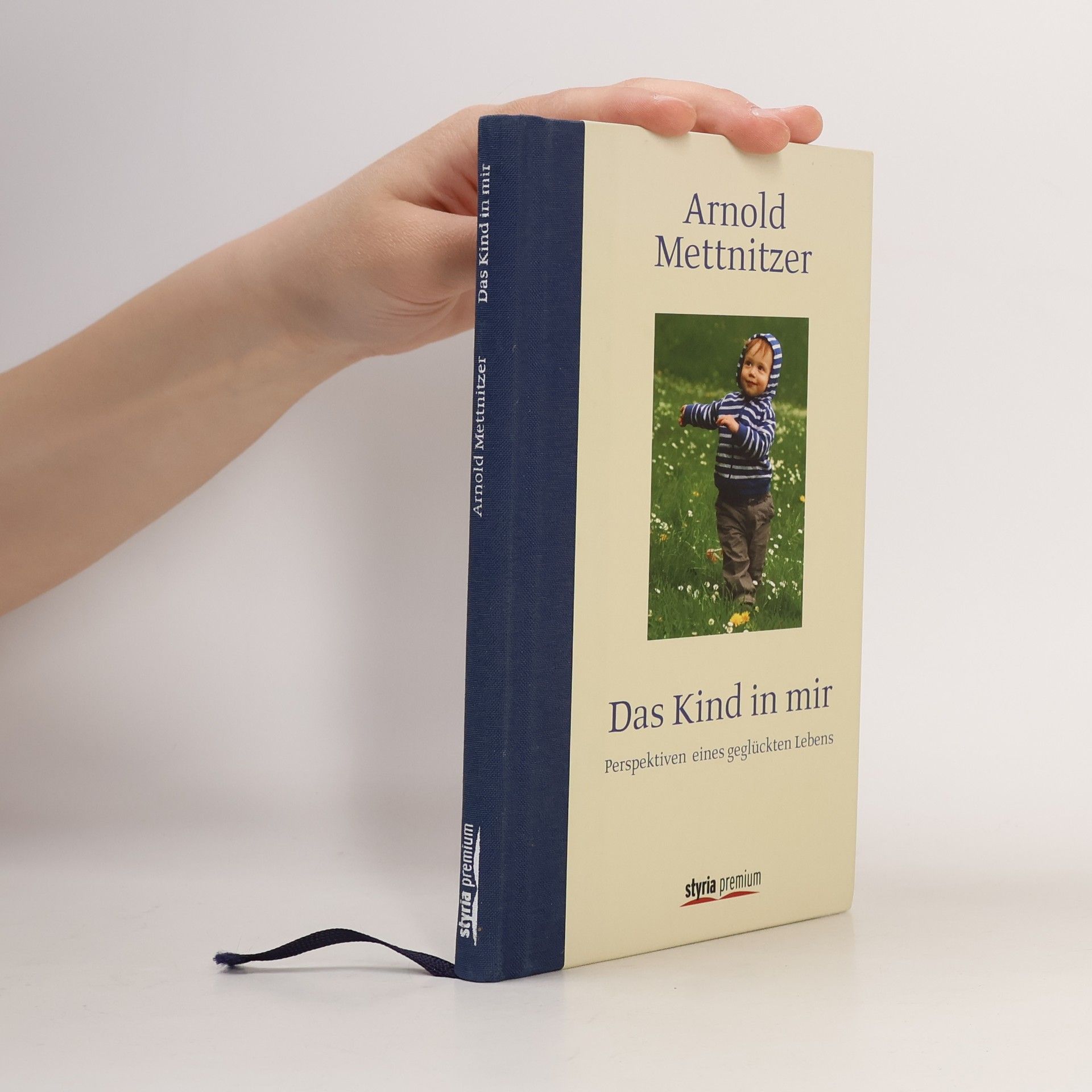 Arnold Mettnitzer Das Kind in mir