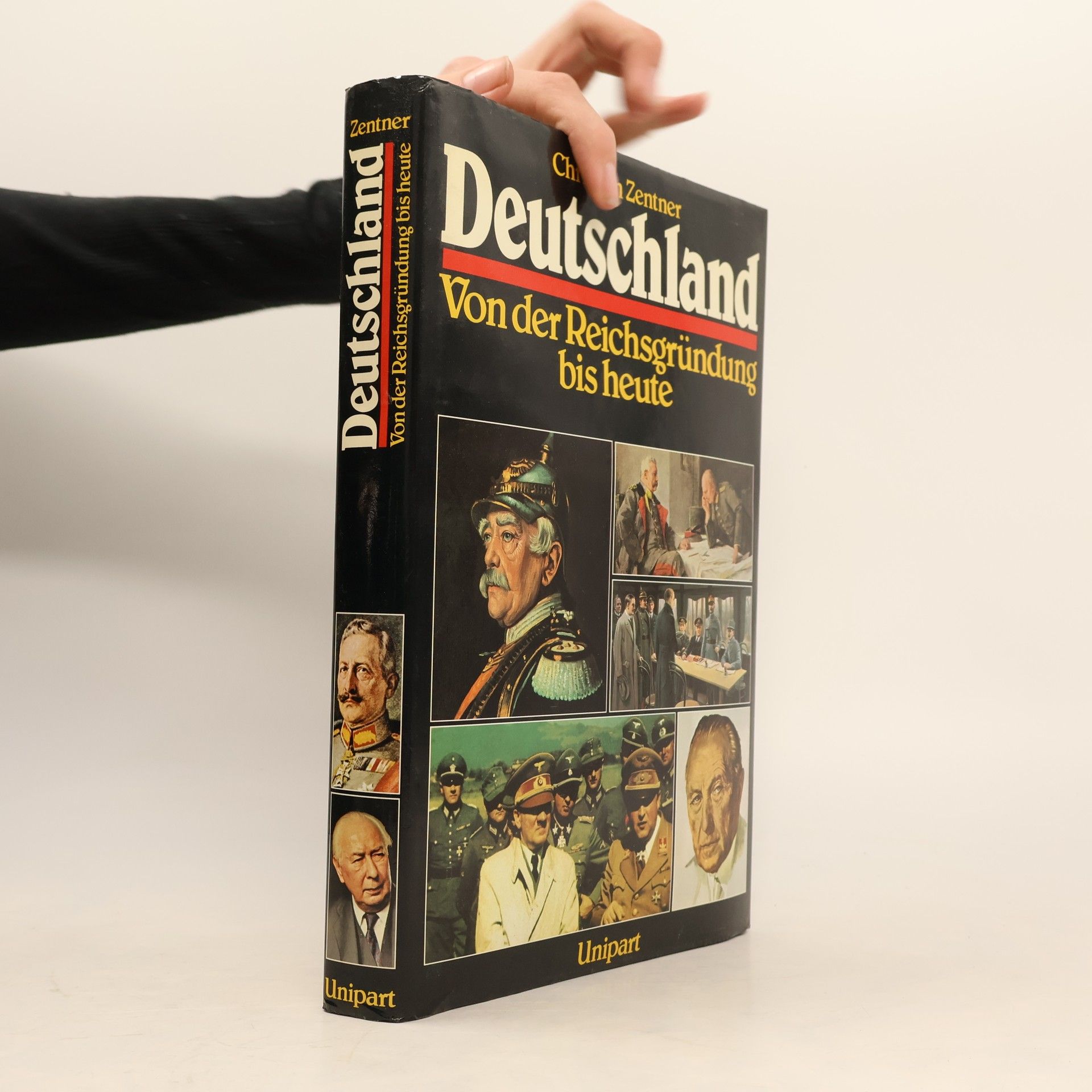 Christian Zentner Deutschland von der Reichsgründung bis heute