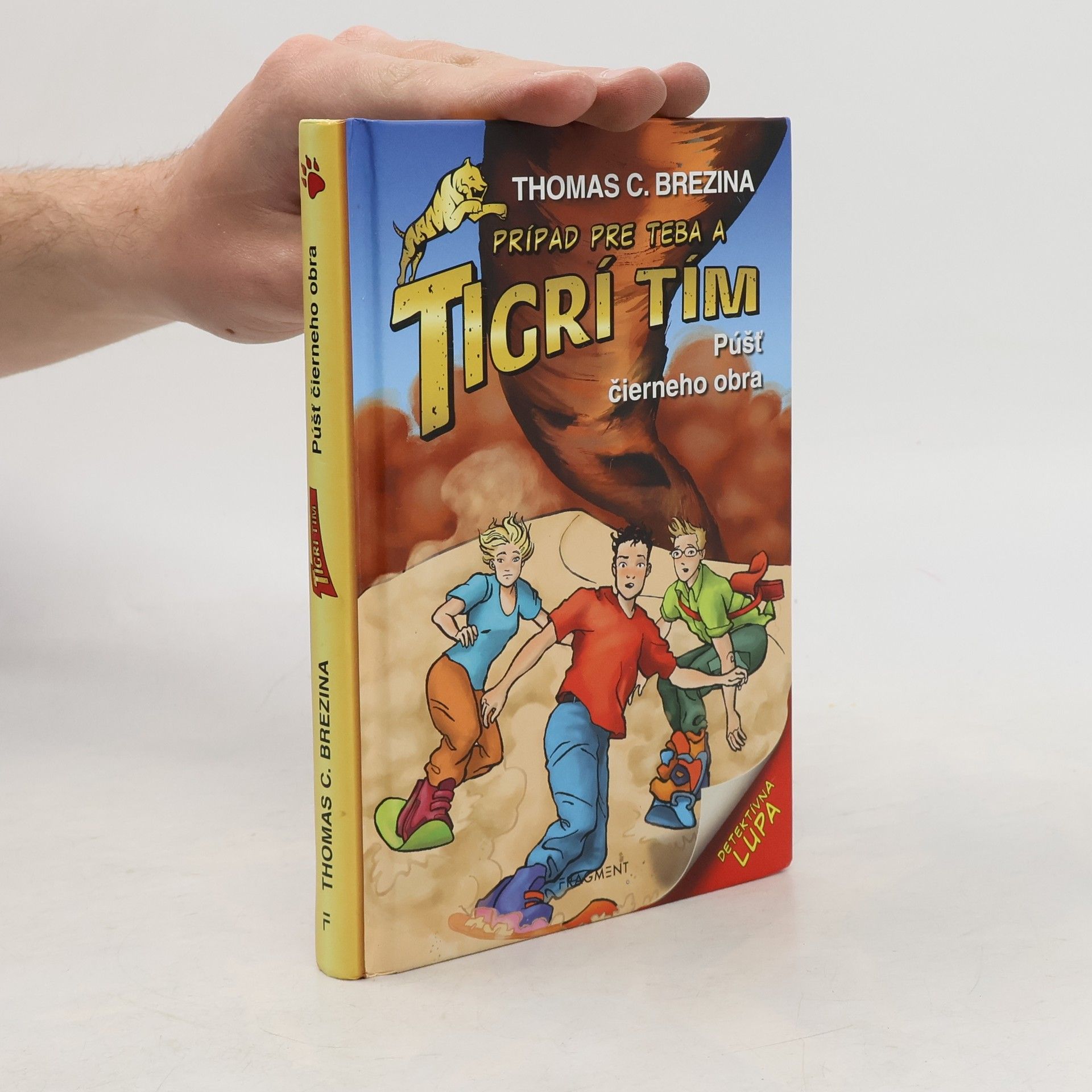 Thomas Brezina Prípad pre tebe a tigrí tím. Púšť čierneho obra