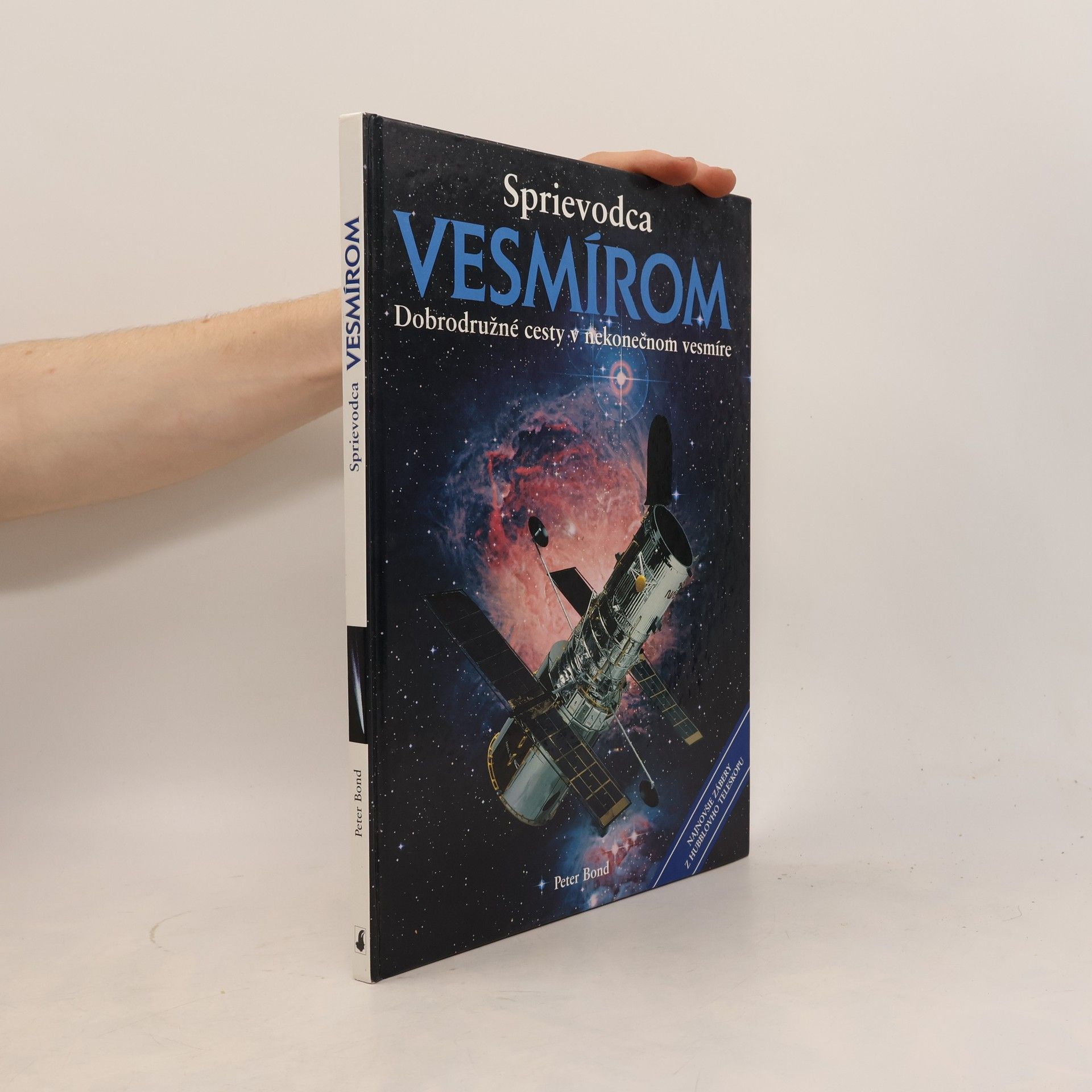 Peter Bond Sprievodca vesmírom. Dobrodružné cesty v nekonečnom vesmíre